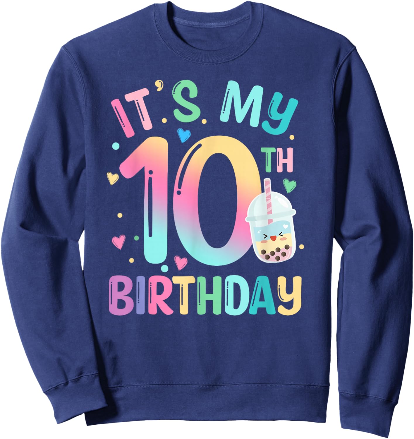 It's My 10th Birthday Bubble Boba Tea Party 10 Year Old Girl Sweatshirt - Sweatshirt | Navy