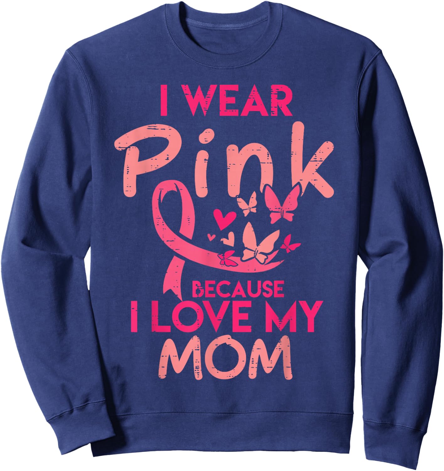 I Wear Pink I Love My Mom Kids Breast Cancer Awareness Boys Sweatshirt - Sweatshirt | Navy