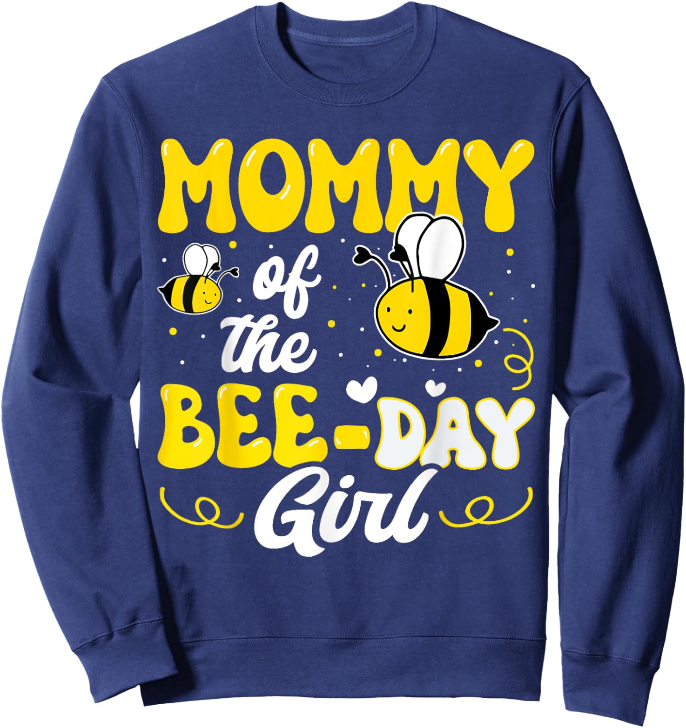 Mommy of The Bee Day Girl Bee Birthday Party Theme Groovy Sweatshirt - Sweatshirt | Navy