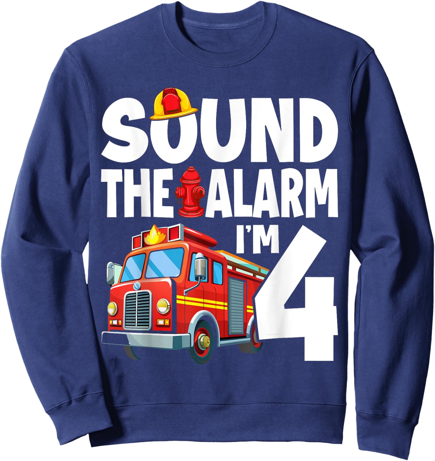 Fire Truck 4th Birthday Boy Firefighter 4 Year Old Sweatshirt - Sweatshirt | Navy