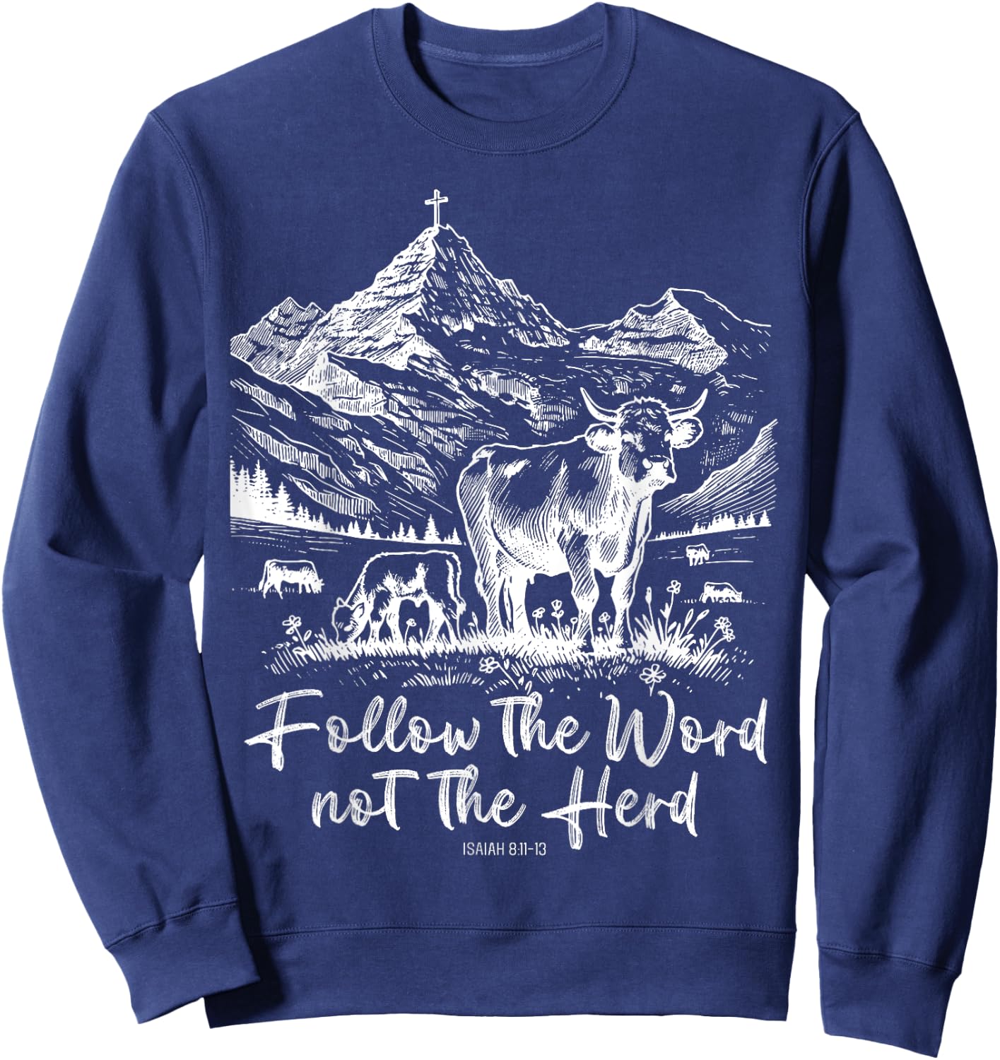 Follow The Word Not The Herd Funny Cow Farm Sweatshirt - Sweatshirt | Navy