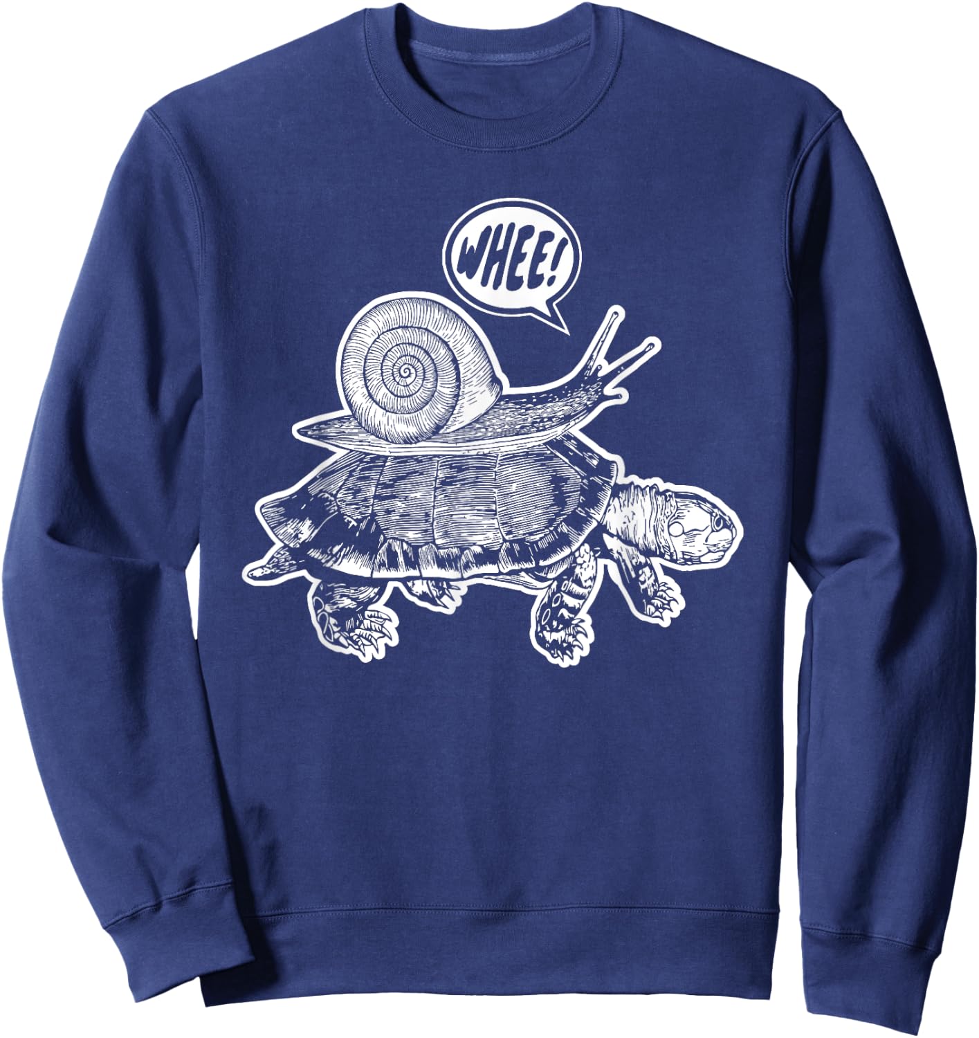Snail riding turtle says whee! joke funny Sweatshirt - Sweatshirt | Navy