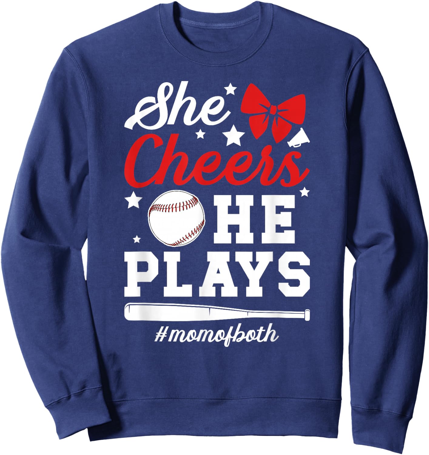 She Cheers He Plays Mom Of Both Cheer And Baseball Mom Sweatshirt - Sweatshirt | Navy