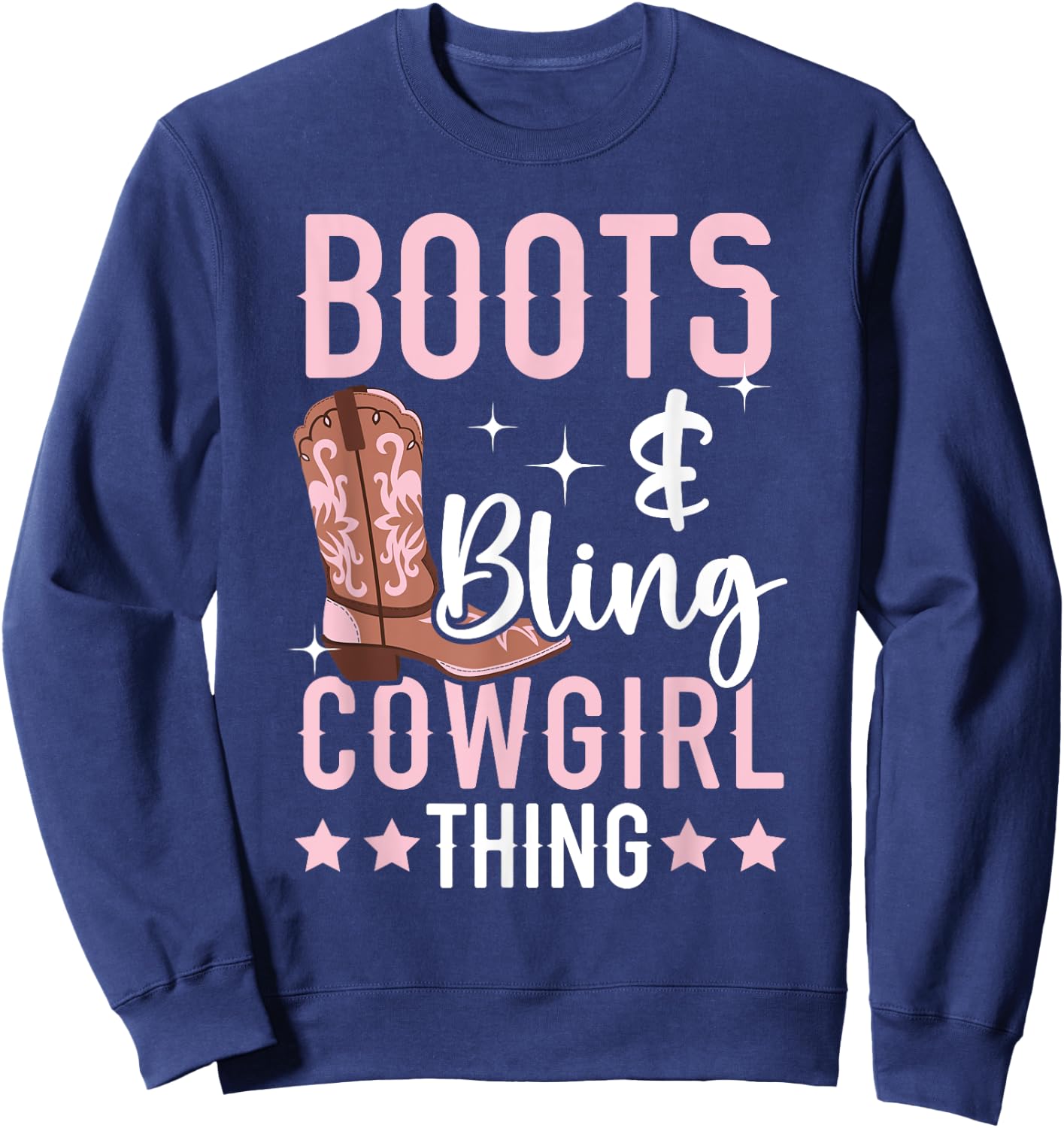Boots And Bling Cowgirl Thing Western Cowboy Rodeo Sweatshirt - Sweatshirt | Navy