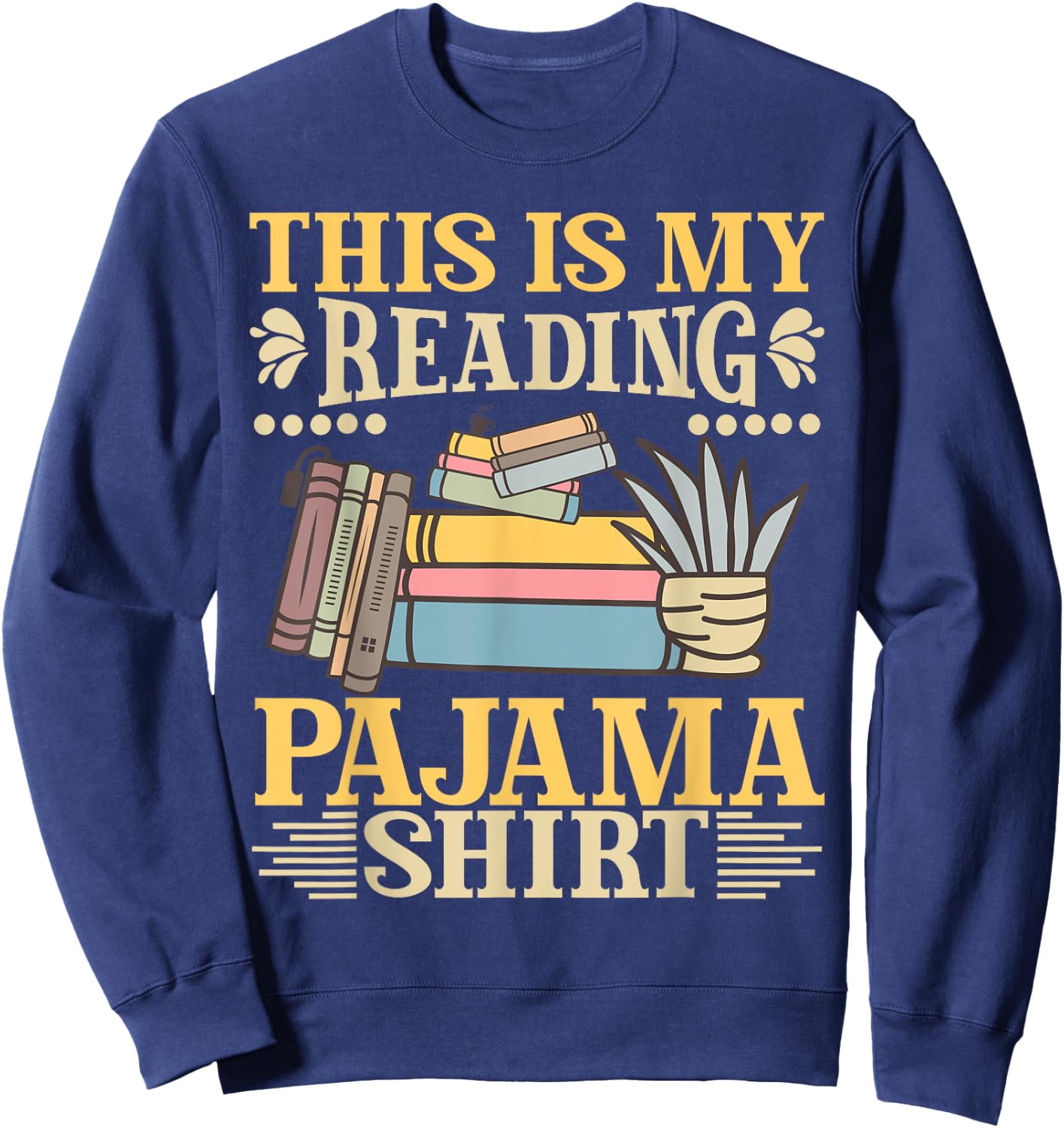 Book And Pajama This Is My Reading Pajama Bedtime Reading Sweatshirt - Sweatshirt | Navy