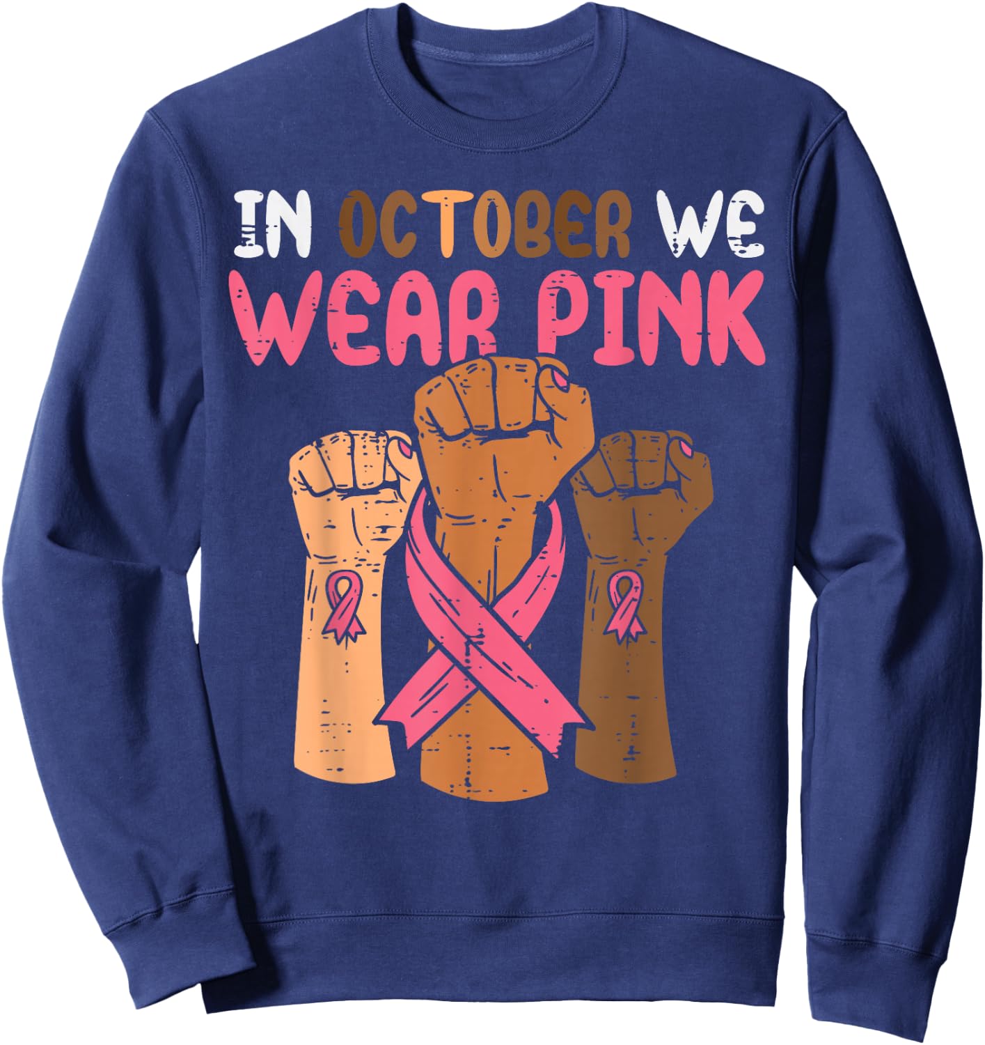 In October We Wear Pink Melanin Black Breast Cancer African Sweatshirt - Sweatshirt | Navy