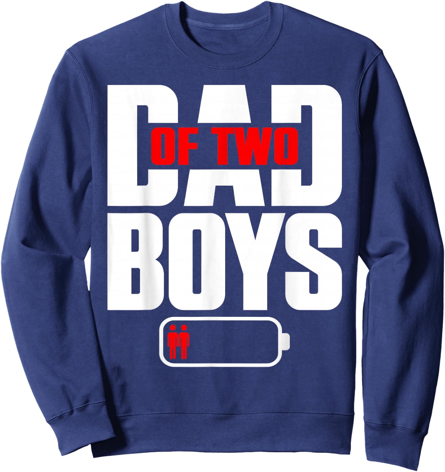 Funny Dad of 2 Boys Two Sons Happy Father's Day Sweatshirt - Sweatshirt | Navy