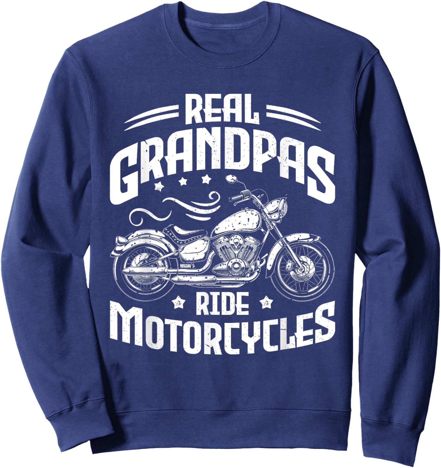 Real Grandpas Ride Motorcycles Funny Motorcycle Lover Biker Sweatshirt - Sweatshirt | Navy