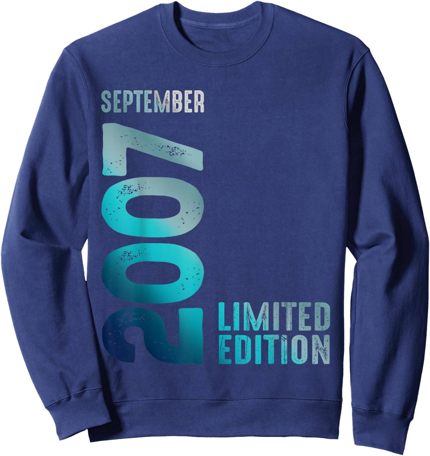 September 2007 Year 2007 Birthday Limited Edition Sweatshirt - Sweatshirt | Navy