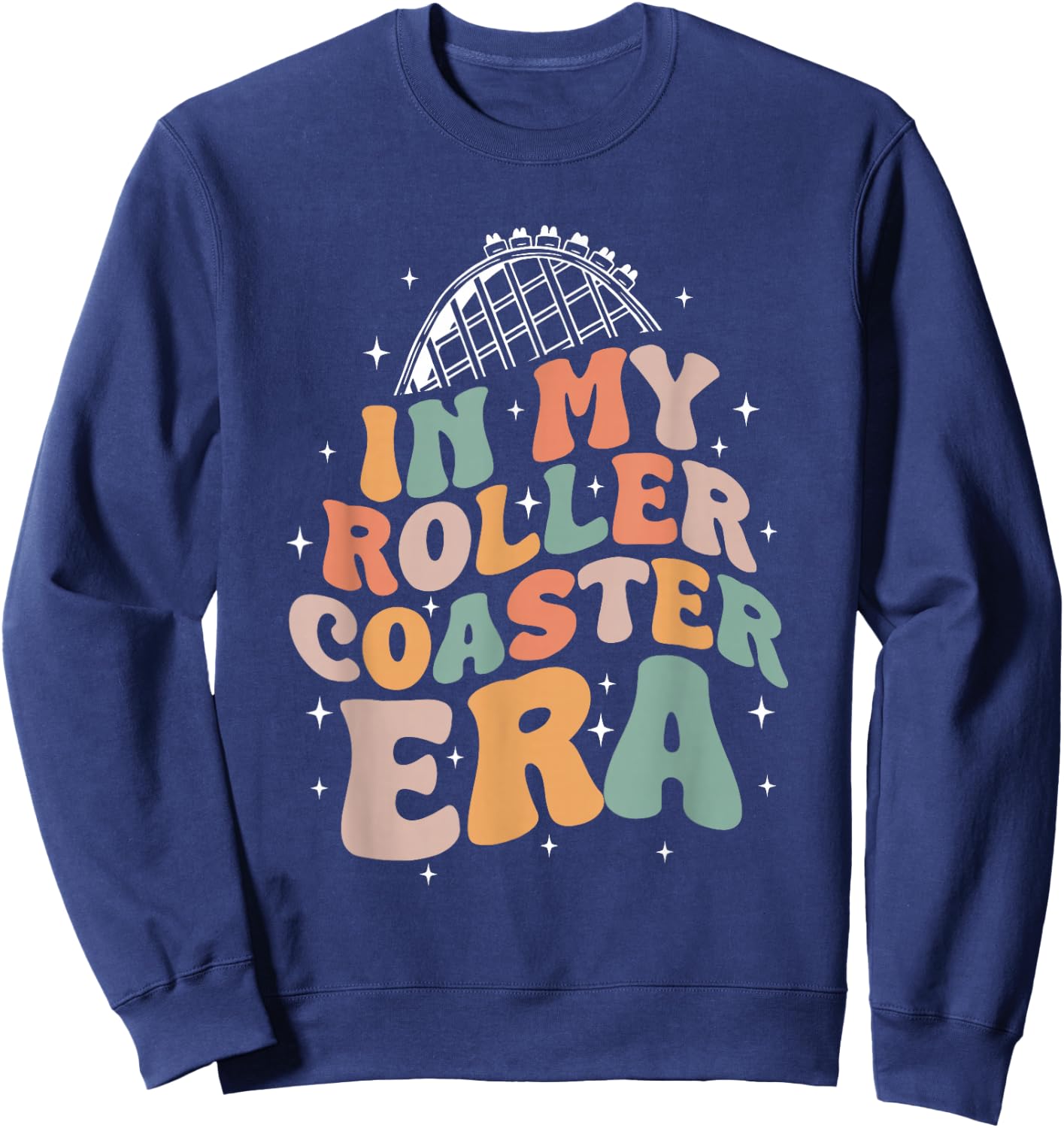 In My Roller Coaster Era Amusement Fun Park Sweatshirt - Sweatshirt | Navy