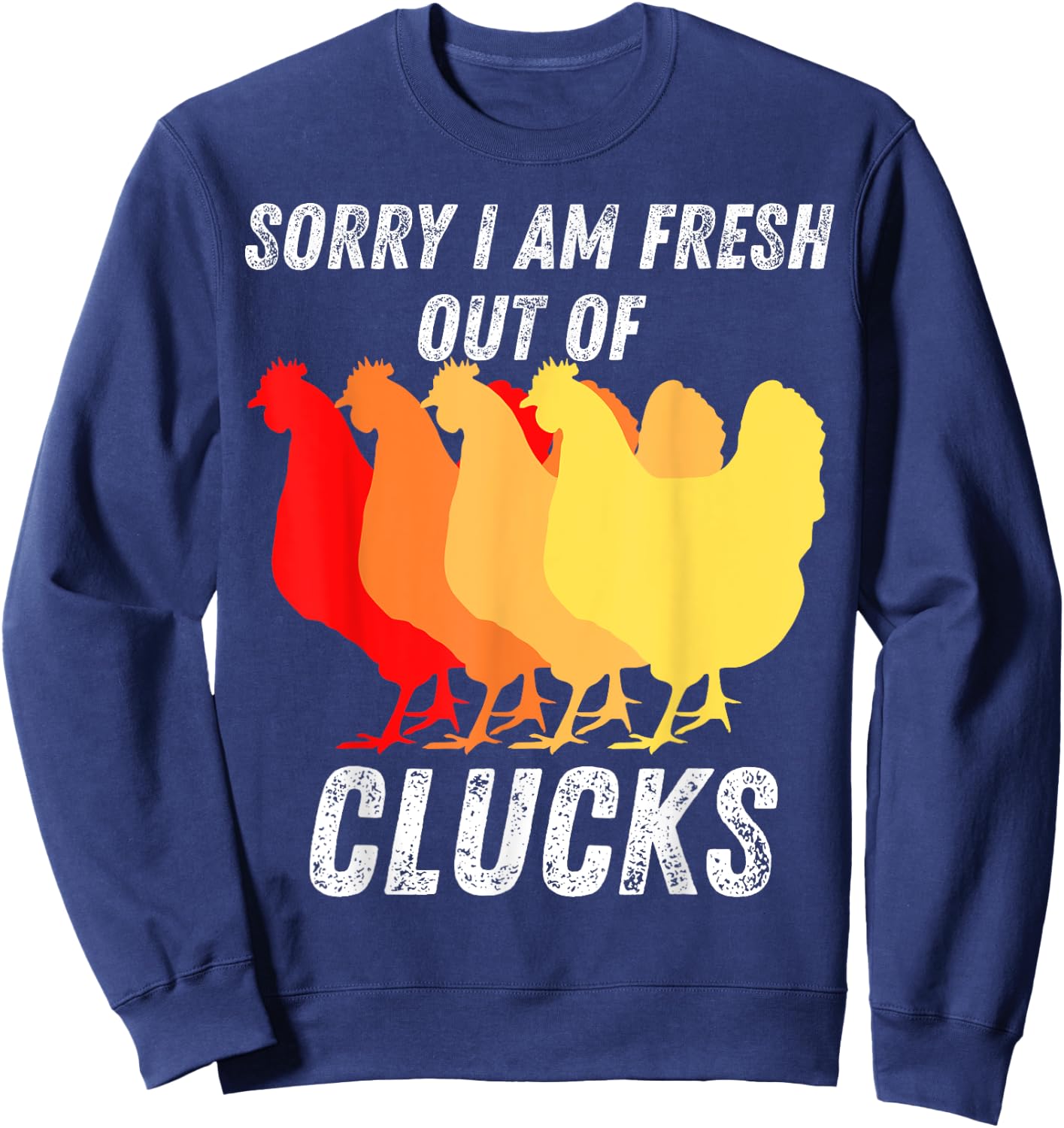 I Dont Give a Cluck shirt for Chicken Lover Funny Chicken Sweatshirt - Sweatshirt | Navy