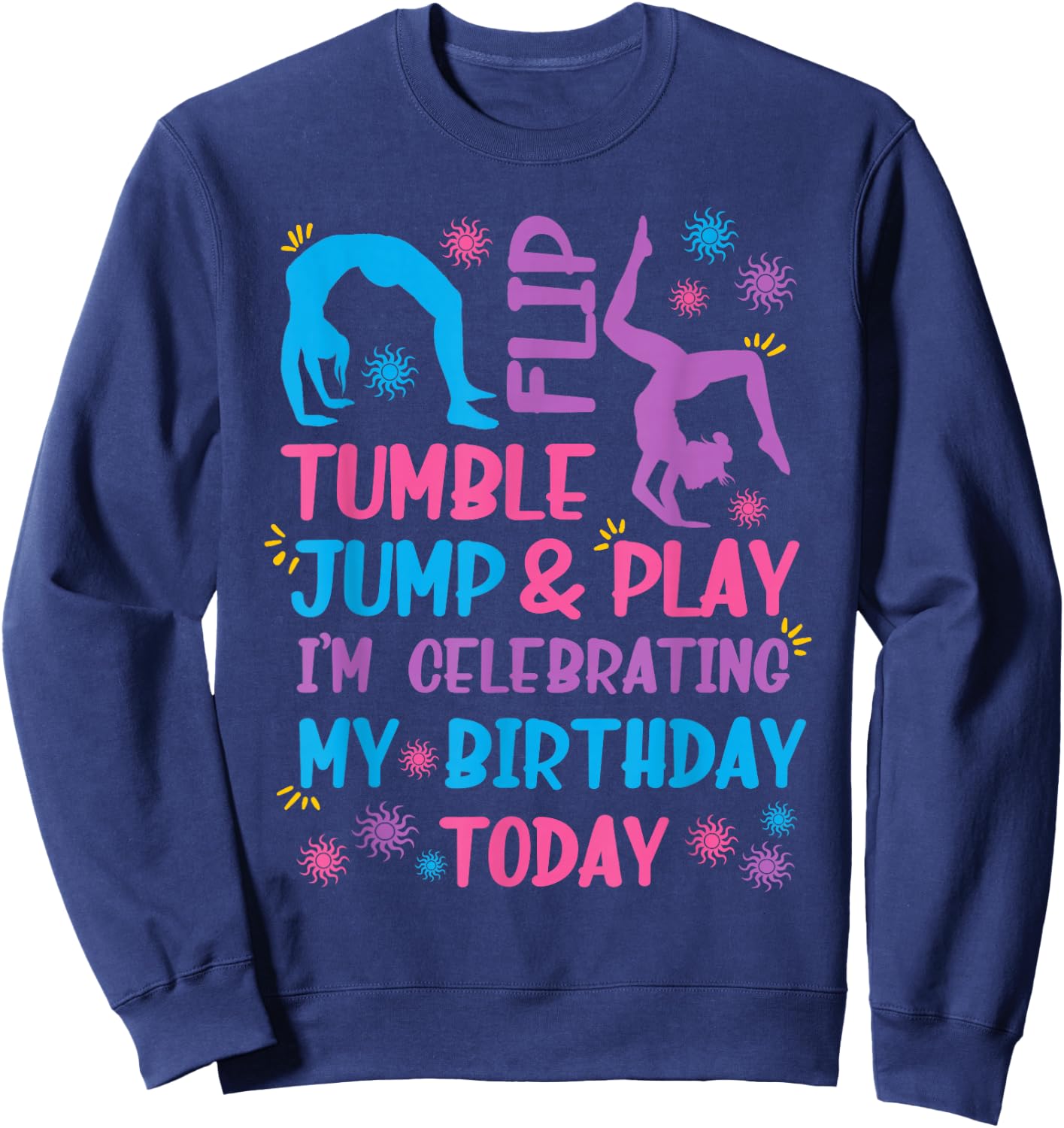 Funny Girls Gymnastics Birthday Themed Party Gift Women Kids Small Sweatshirt - Sweatshirt | Navy