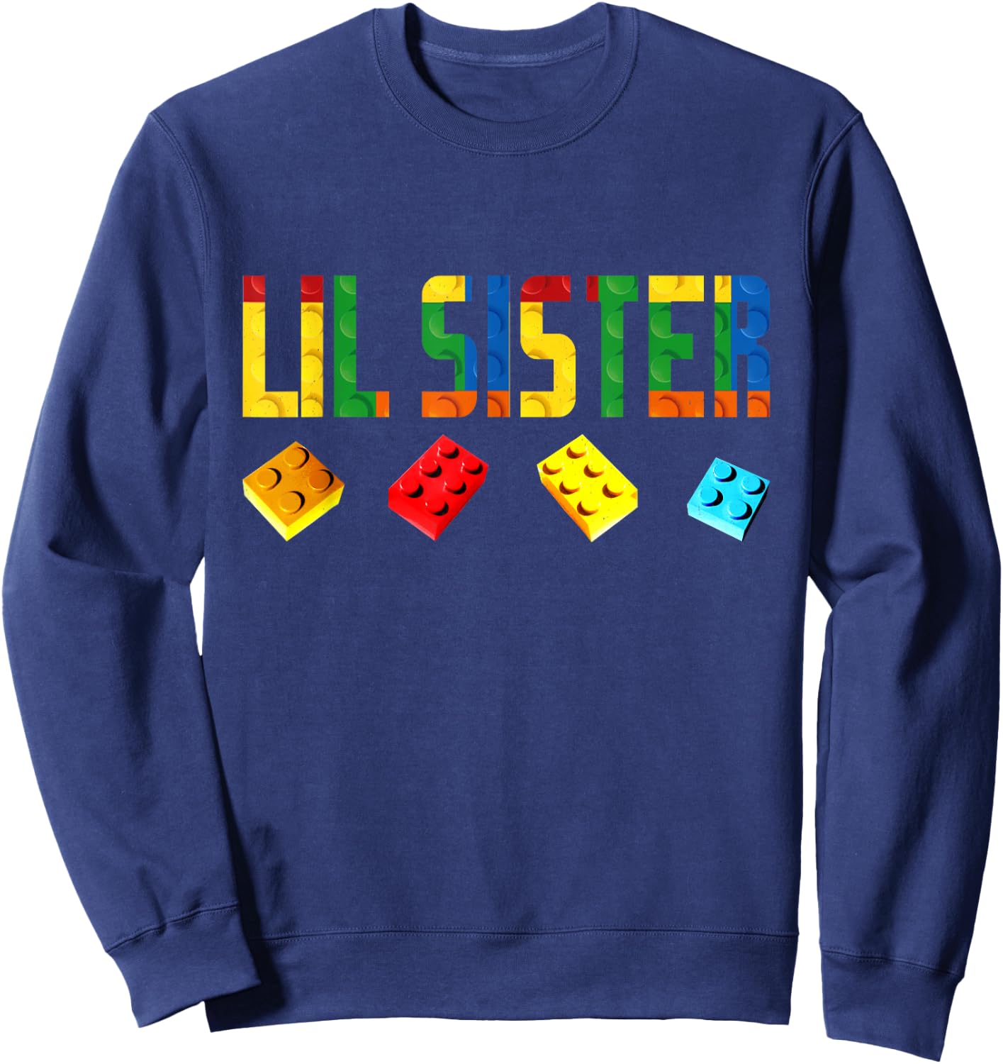 Lil Sister Master Builder Building Blocks Birthday Family Sweatshirt - Sweatshirt | Navy