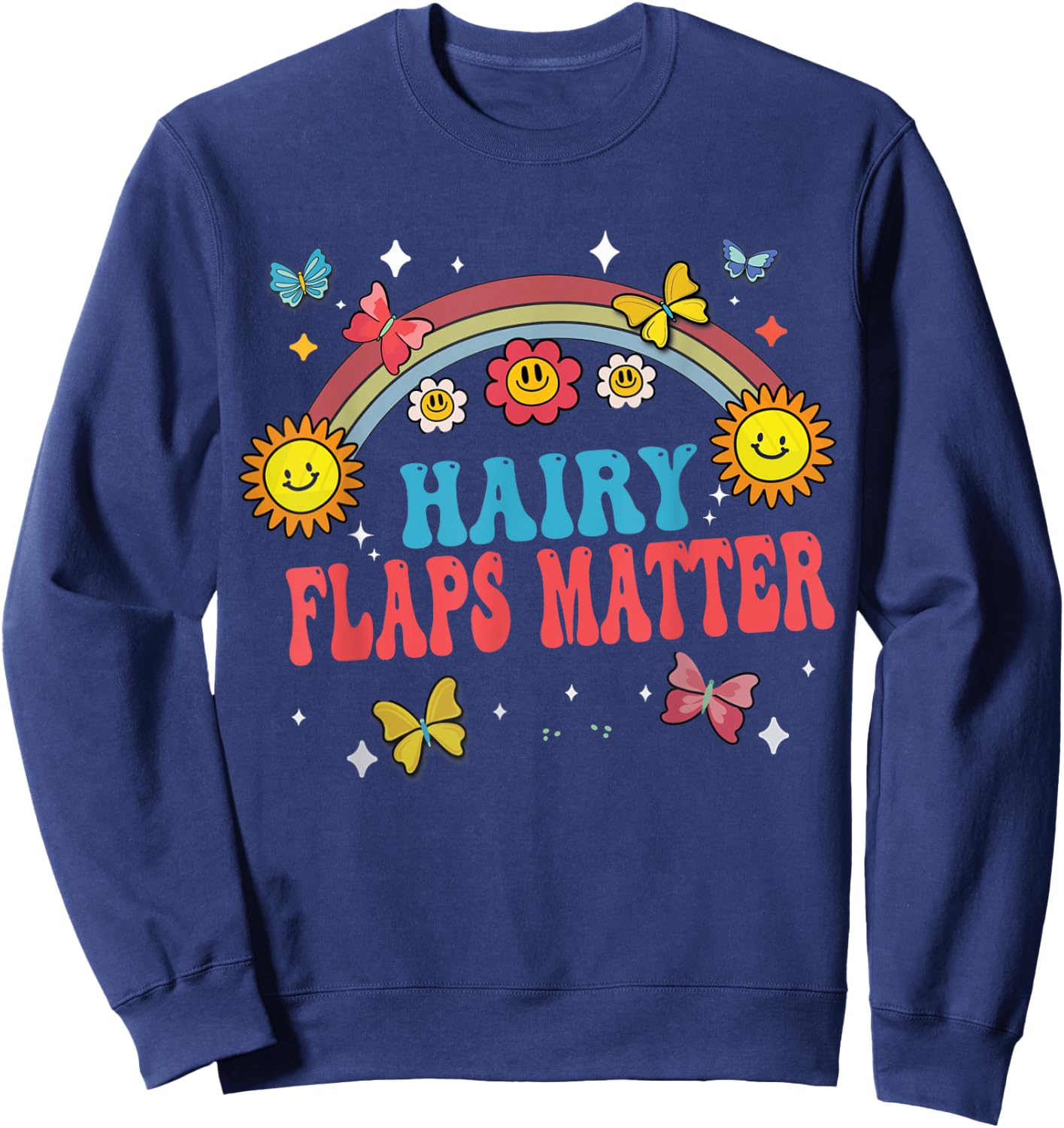 Funny Saying Inappropriate Ironic Joke Hairy Flaps Matter Sweatshirt - Sweatshirt | Navy