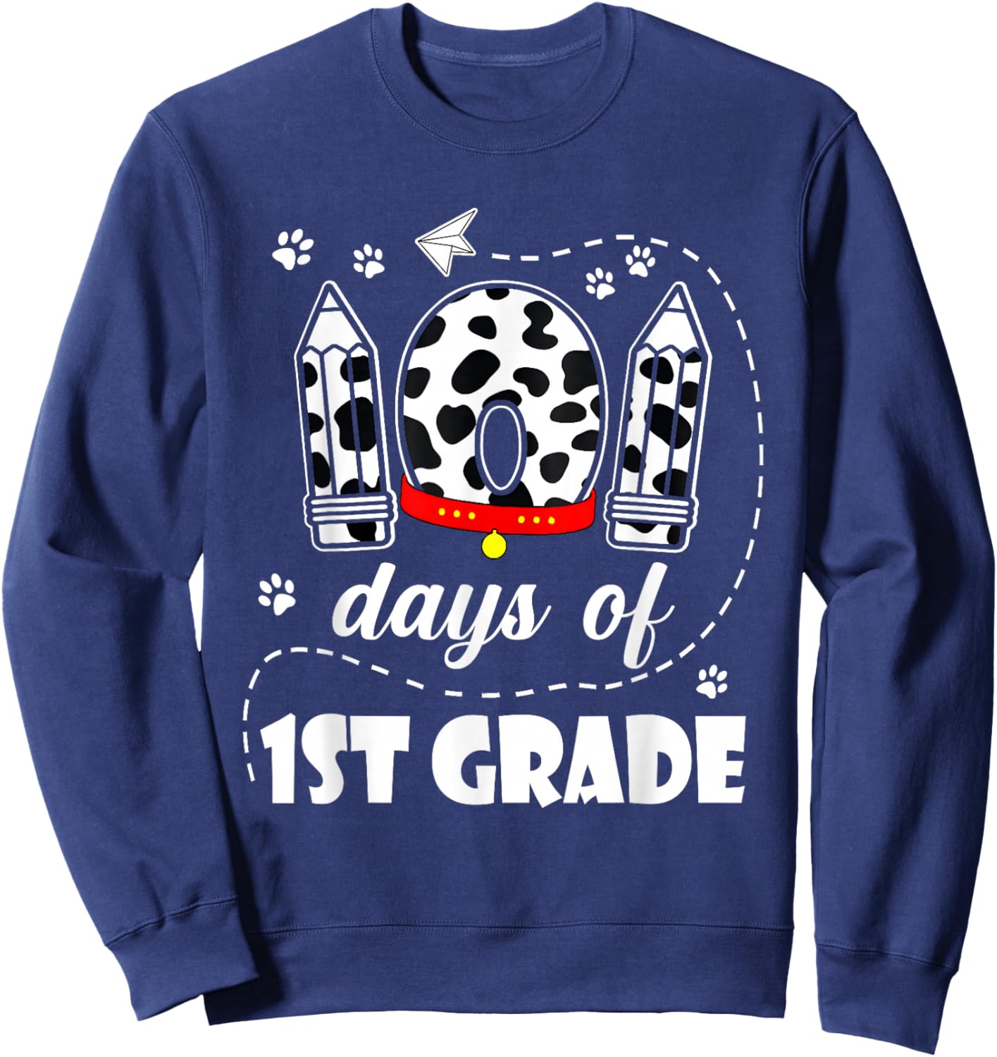 101 Days 1st Grade School 100th Day Dog 100 Days Students Sweatshirt - Sweatshirt | Navy