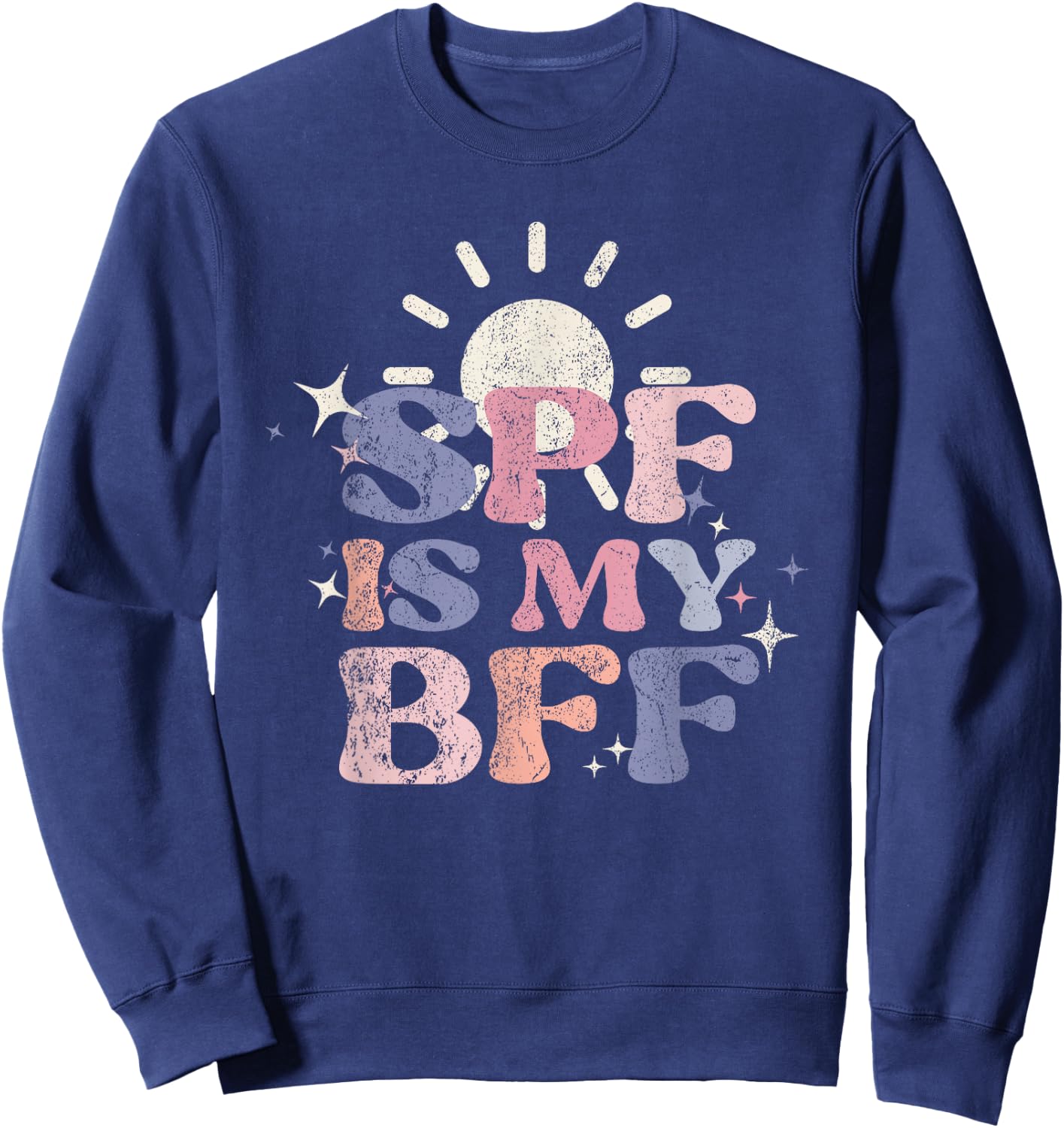 Vintage SPF Is My BFF Sunscreen Skincare Esthetician Sweatshirt - Sweatshirt | Navy
