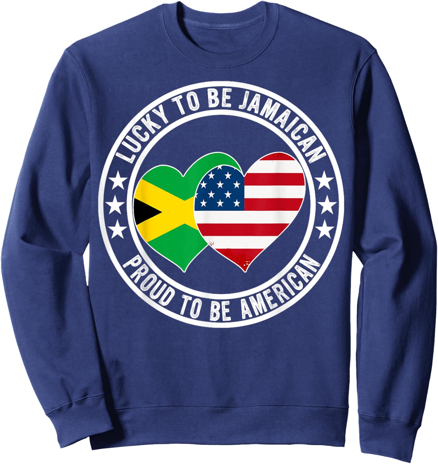 Lucky To Be Jamaican Proud To Be American Jamaica US Flag Sweatshirt - Sweatshirt | Navy