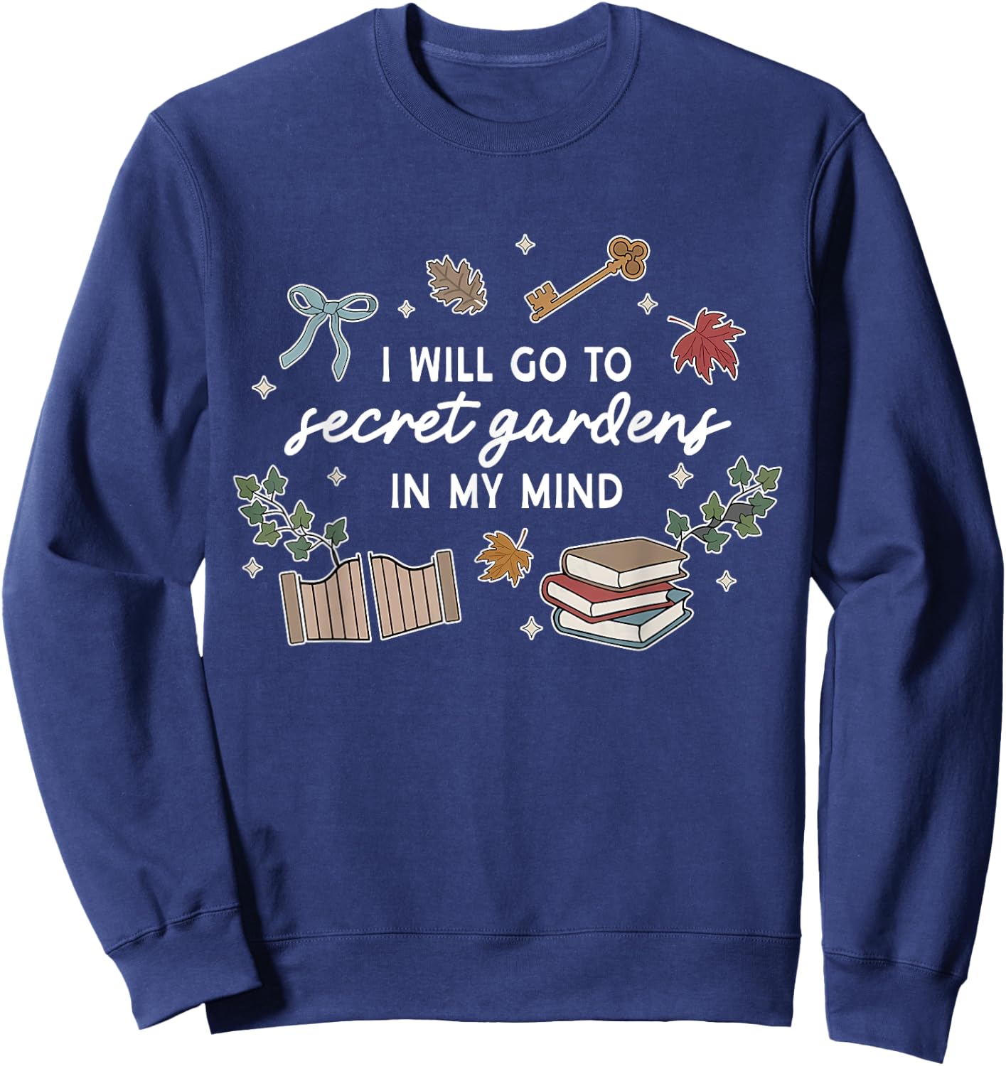 I'll Go To Secret Gardens In M.y Mind Apparel Sweatshirt - Sweatshirt | Navy