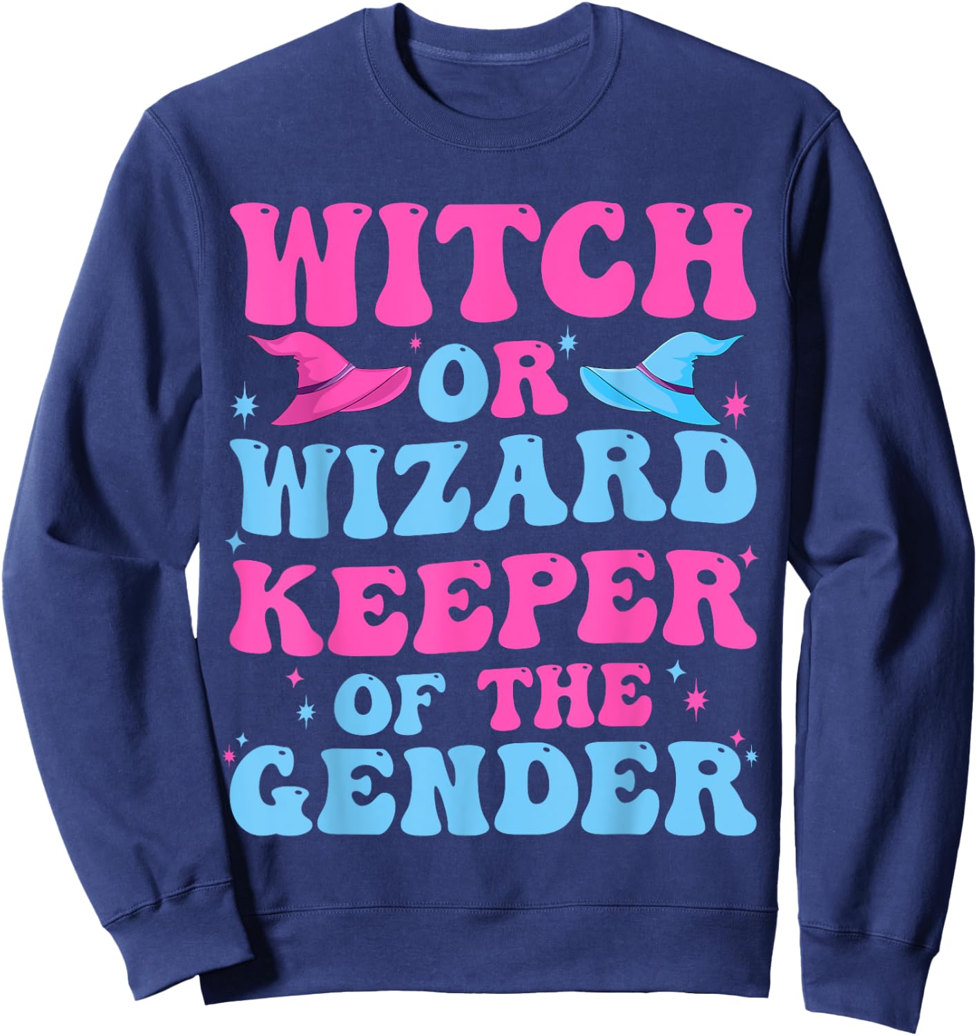 Witch or Wizard Funny Keeper of Gender Gender Reveal Party Sweatshirt - Sweatshirt | Navy