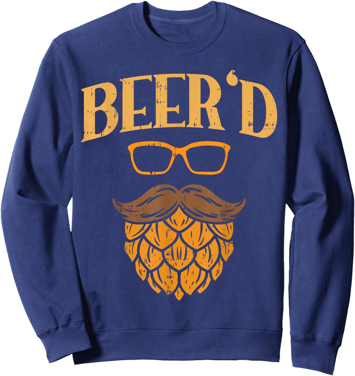 Beerd Beer Face Hops Beard Homebrew Fathers Day Men Dad Gift Sweatshirt - Sweatshirt | Navy