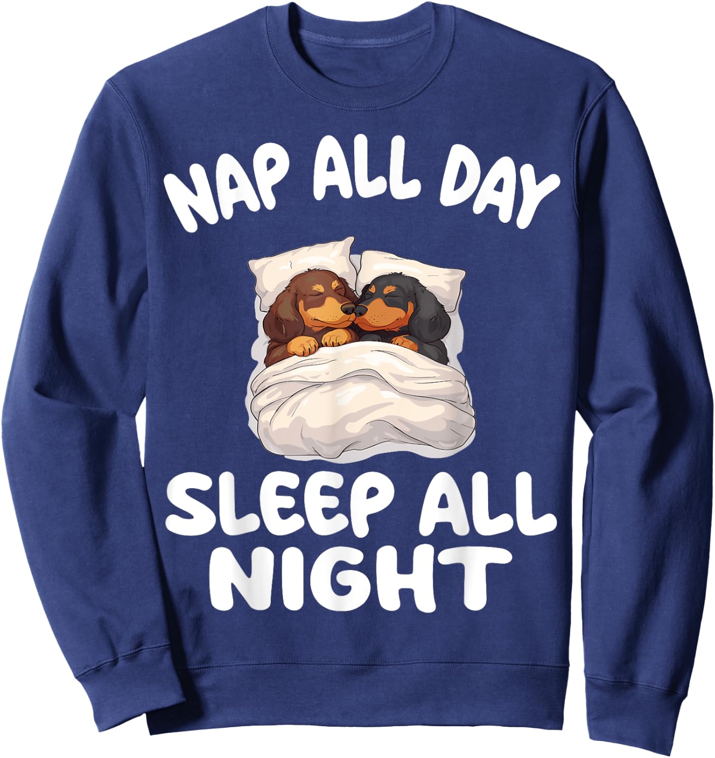 Cute Dachshund Nap All Day Sleep all Night Pajamas Nightgown Sweatshirt - Sweatshirt | Navy