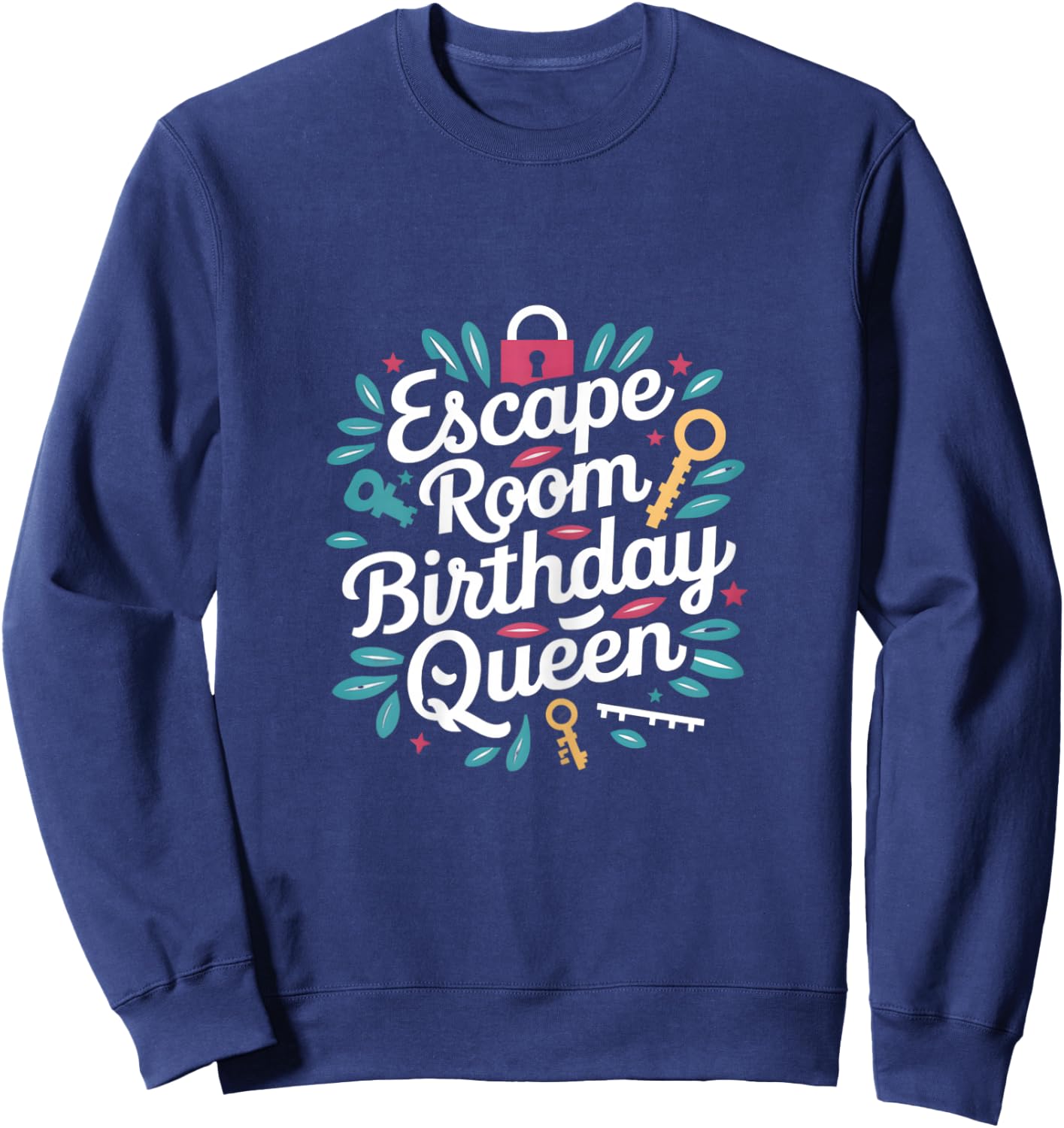 Exit Game Escape Room Escape Room Birthday Queen Sweatshirt - Sweatshirt | Navy