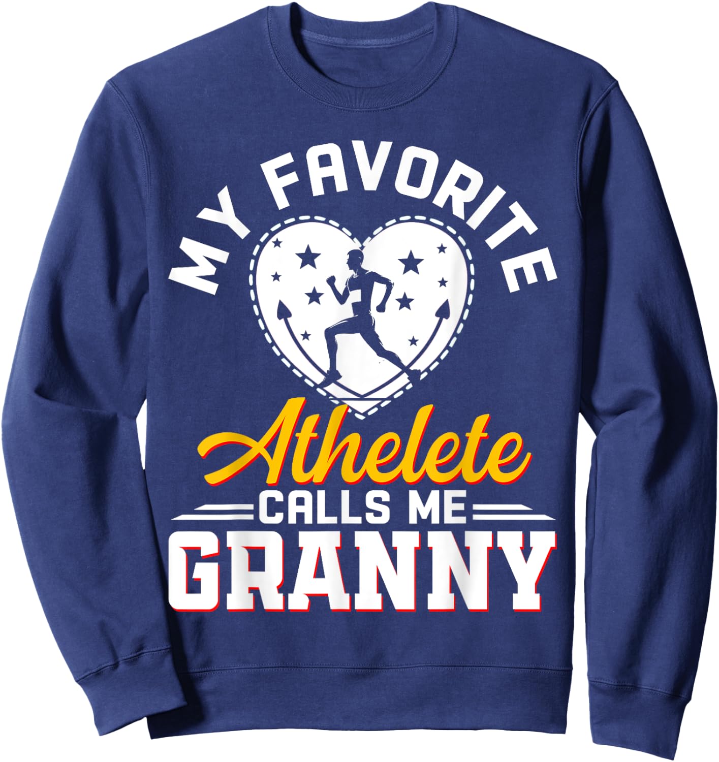 My Favorite Athlete Calls Me Granny Funny Track and Field Sweatshirt - Sweatshirt | Navy