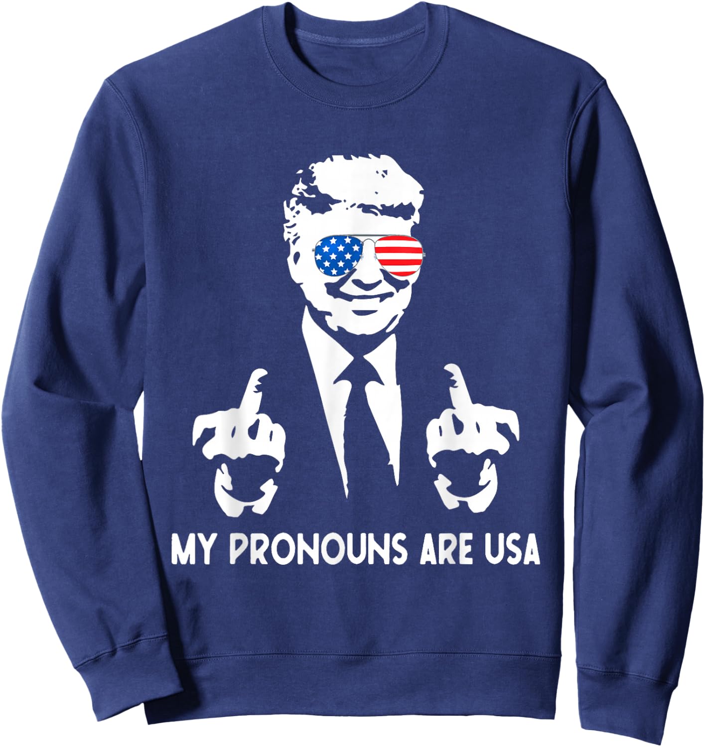 My Pronouns Are USA Patriotic American Flag July 4th Sweatshirt - Sweatshirt | Navy