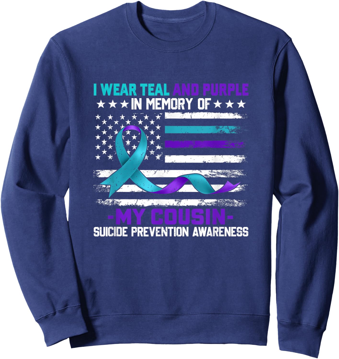 In Memory Cousin Suicide Awareness Prevention American Flag Sweatshirt - Sweatshirt | Navy