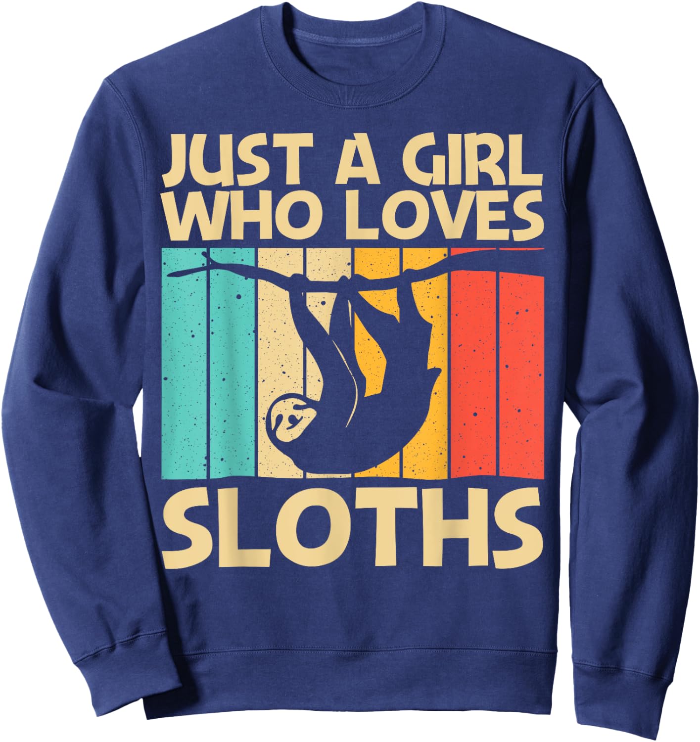 Funny Sloth Design For Girls Kids Lazy Sloth Animal Lovers Sweatshirt - Sweatshirt | Navy