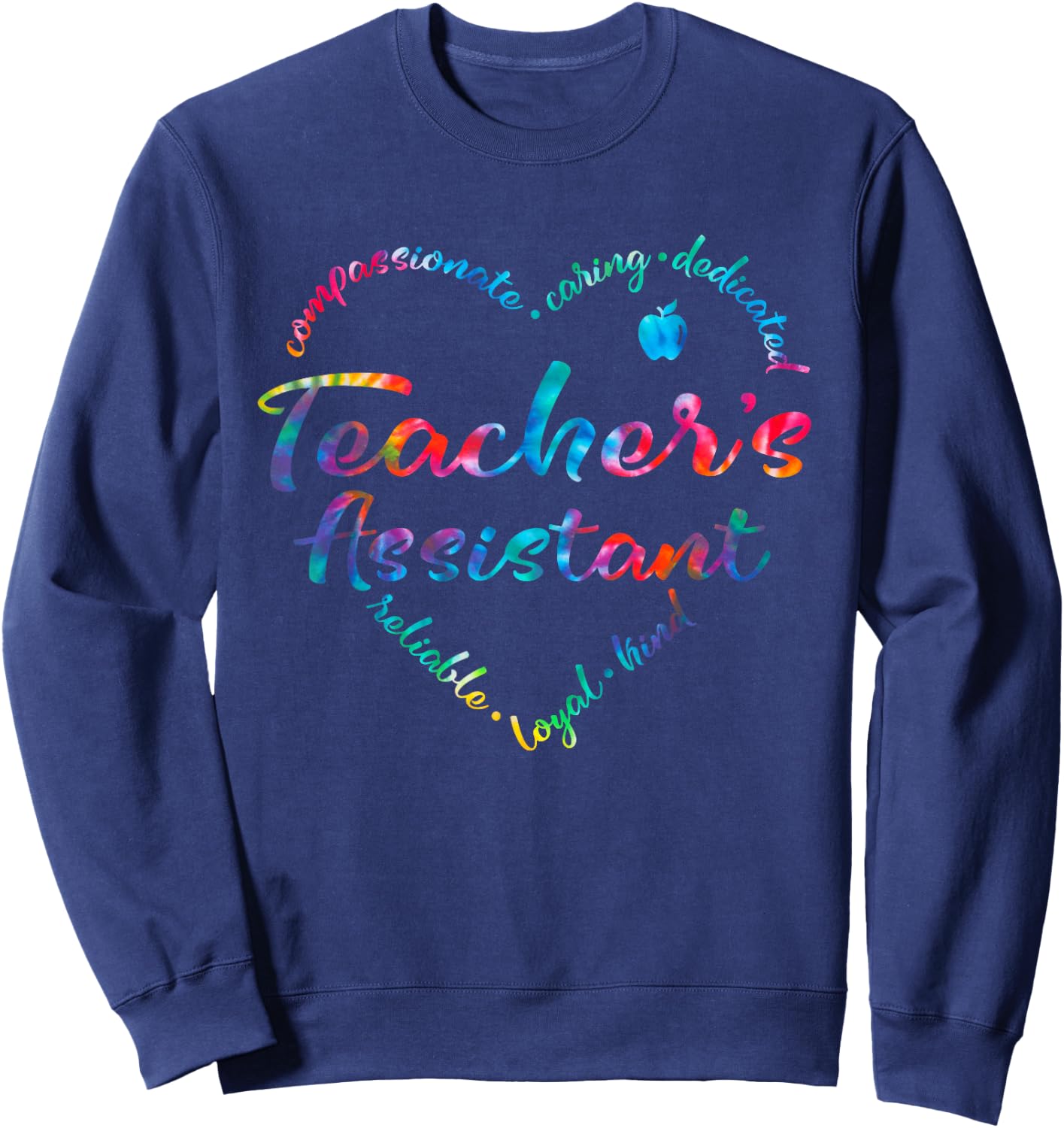 Tie Dye Teacher Assistant Squad Appreciation Teaching School Sweatshirt - Sweatshirt | Navy