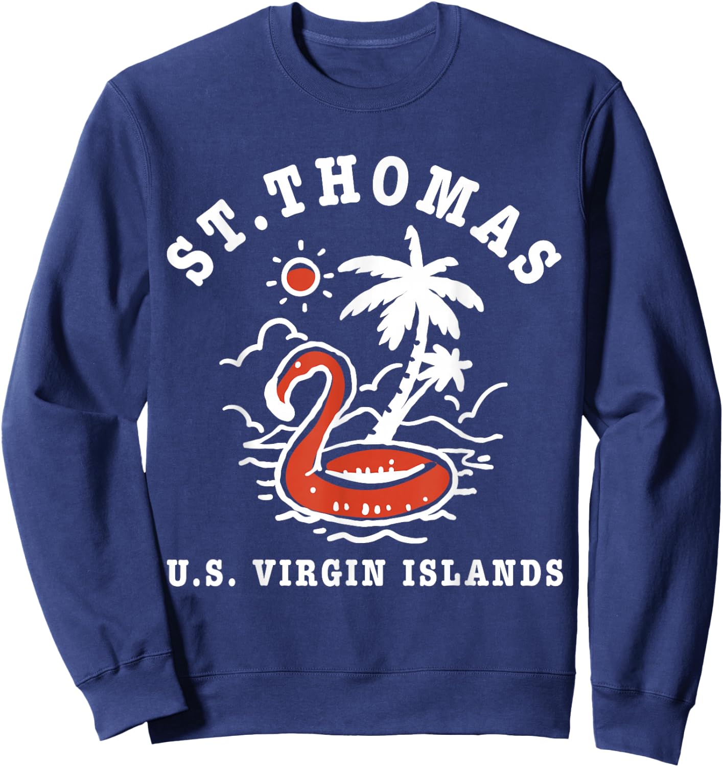 St. Thomas US Virgin Islands Vacation Flamingo Beach Sweatshirt - Sweatshirt | Navy