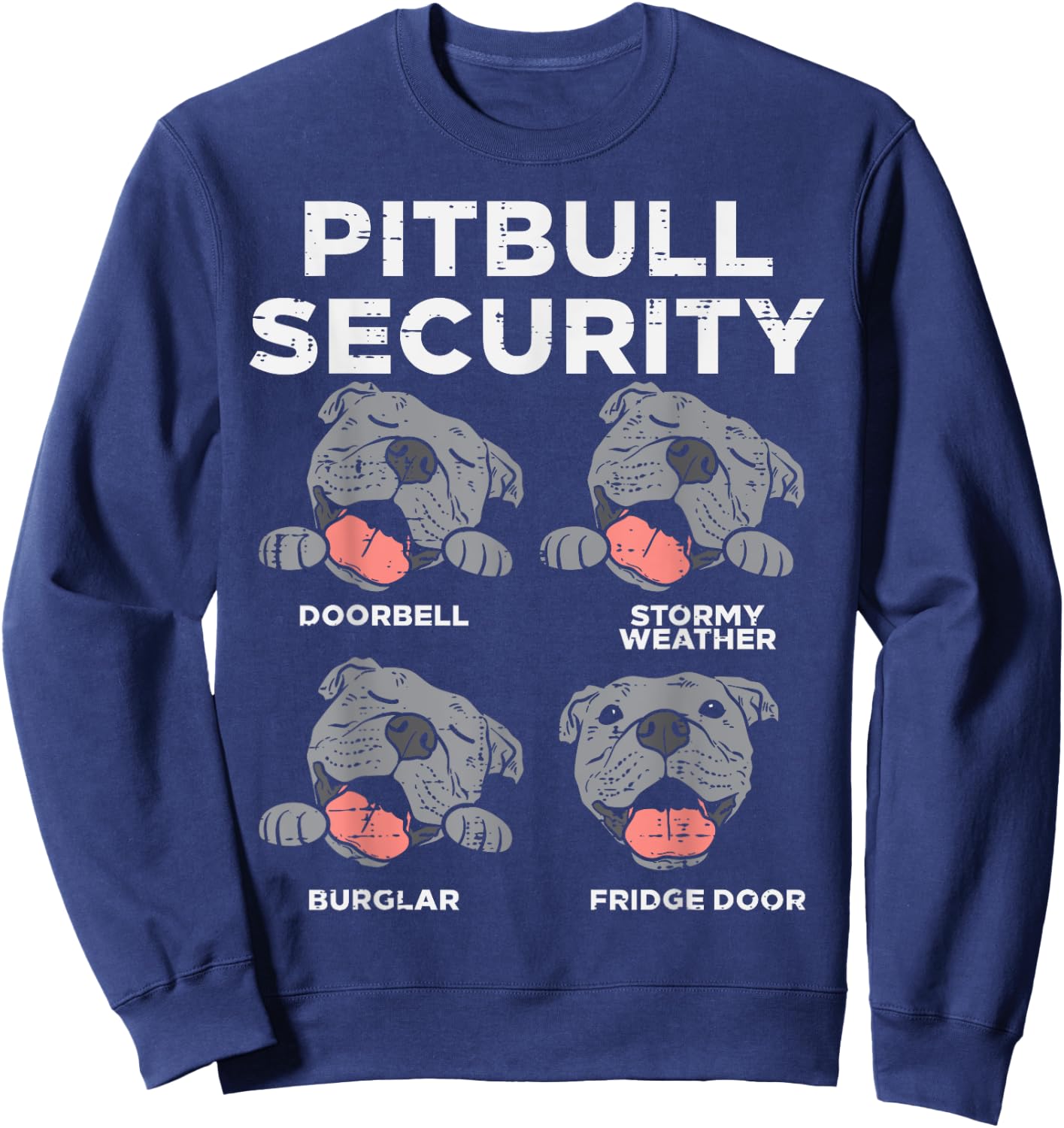 Pitbull Security Funny Pitties Pitty Dog Lover Owner Gift Sweatshirt - Sweatshirt | Navy