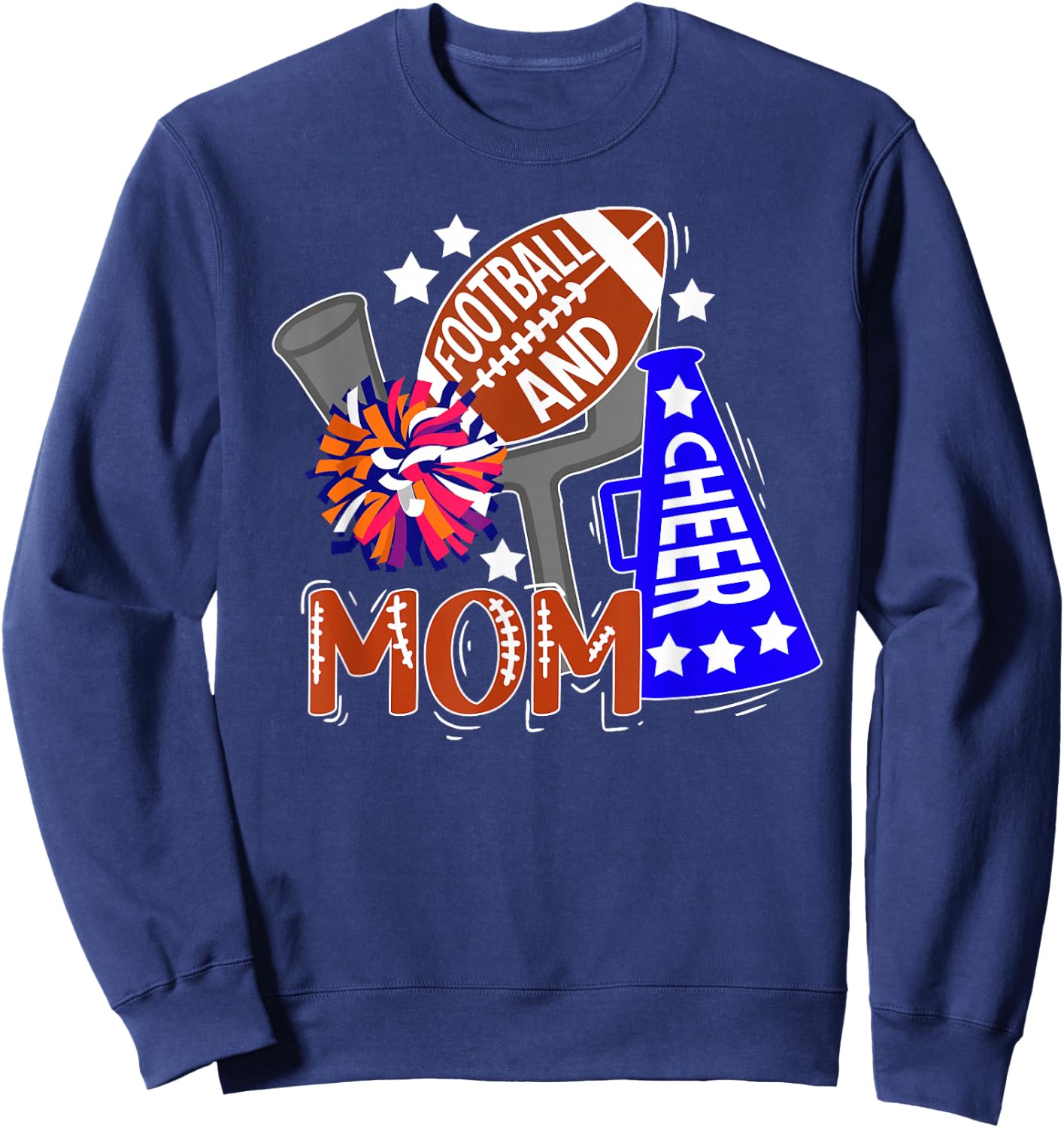 Football And Cheer Mom Best Cheerleading And Football Mom Sweatshirt - Sweatshirt | Navy