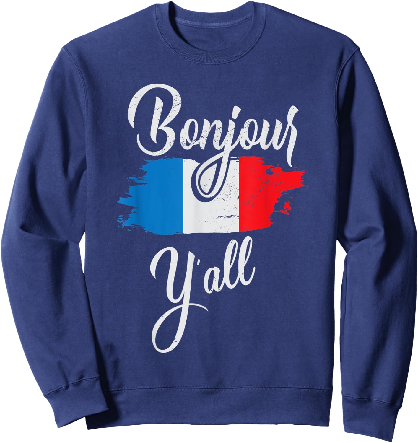 pardon my french funny people in USA Sweatshirt - Sweatshirt | Navy