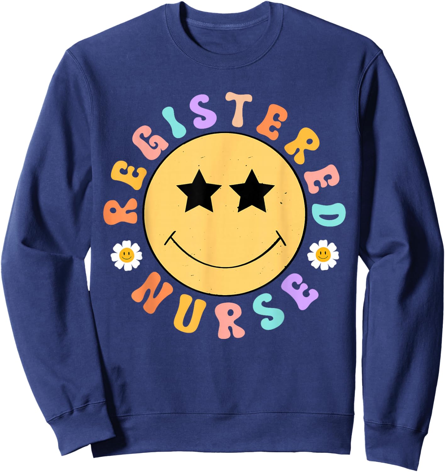 Registered Nurse - RN Nursing Nurse Day & Nurse Week Sweatshirt - Sweatshirt | Navy