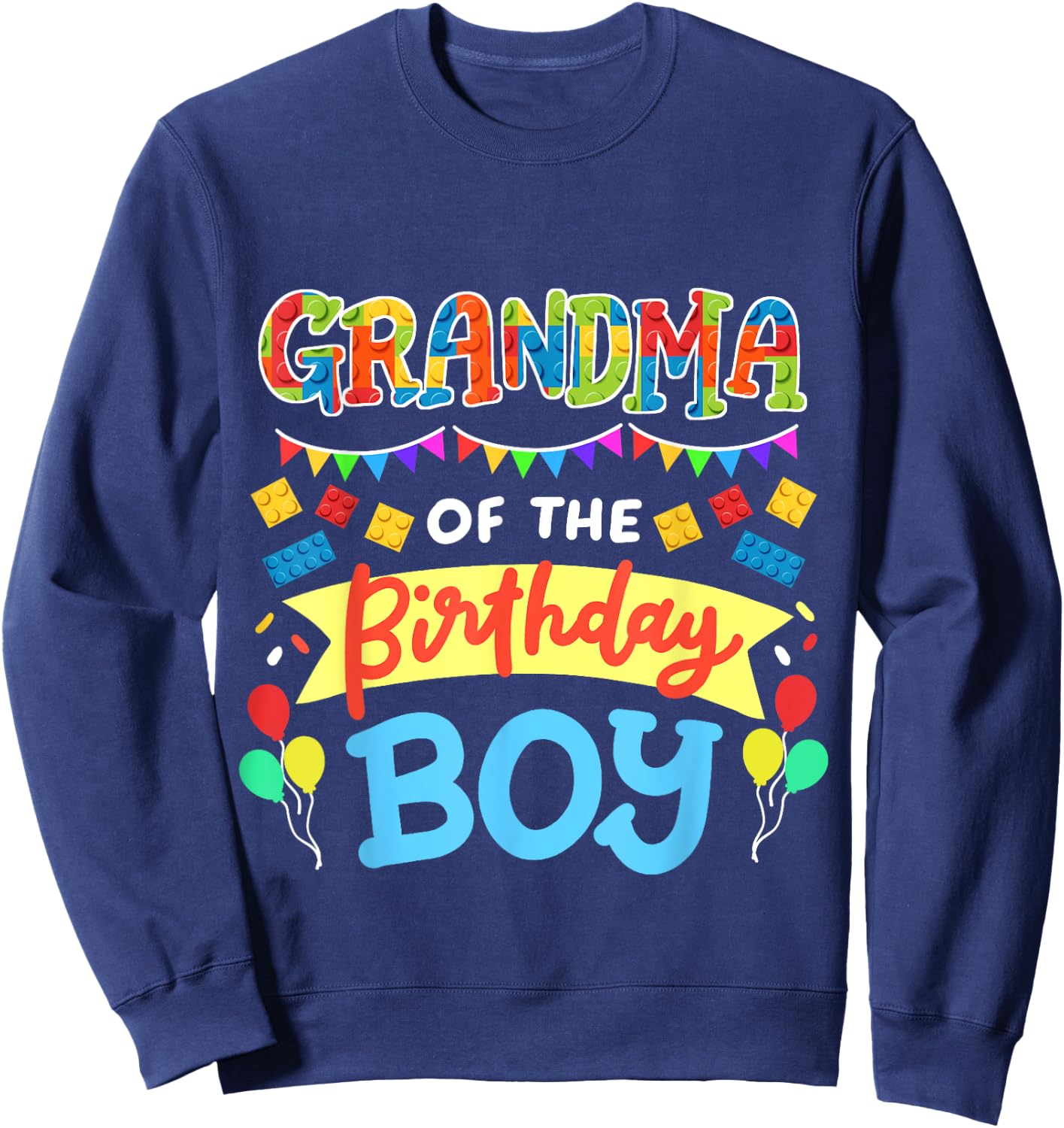 Grandma of the Birthday Boy Building Blocks Bricks Family Sweatshirt - Sweatshirt | Navy