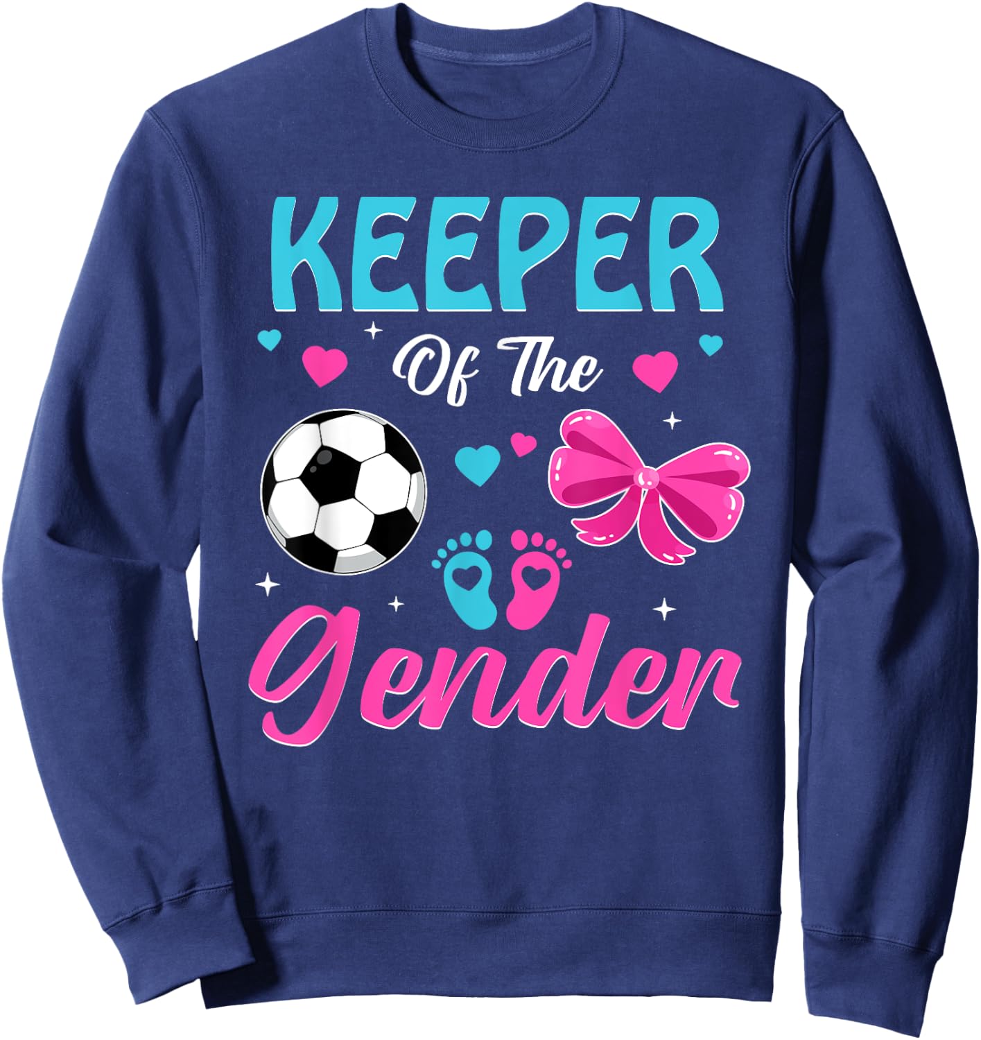 Keeper Of The Gender Soccer Gender Reveal Party Sweatshirt - Sweatshirt | Navy