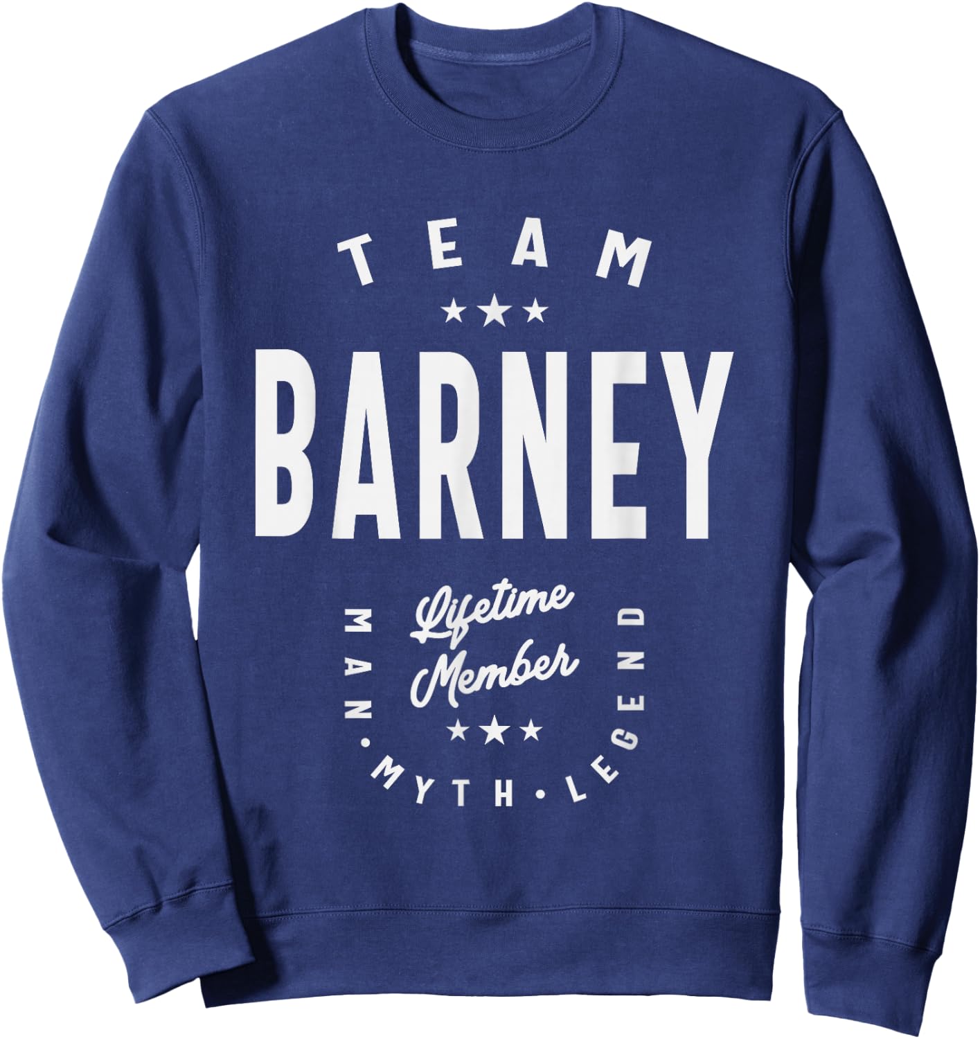 Team Barney Lifetime Member Funny Name Barney Sweatshirt - Sweatshirt | Navy