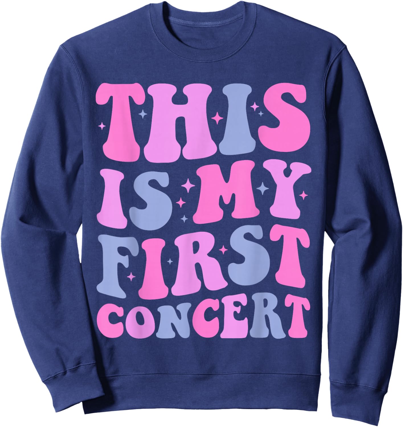 This Is My First Concert Music Event Retro Groovy Girls Sweatshirt - Sweatshirt | Navy