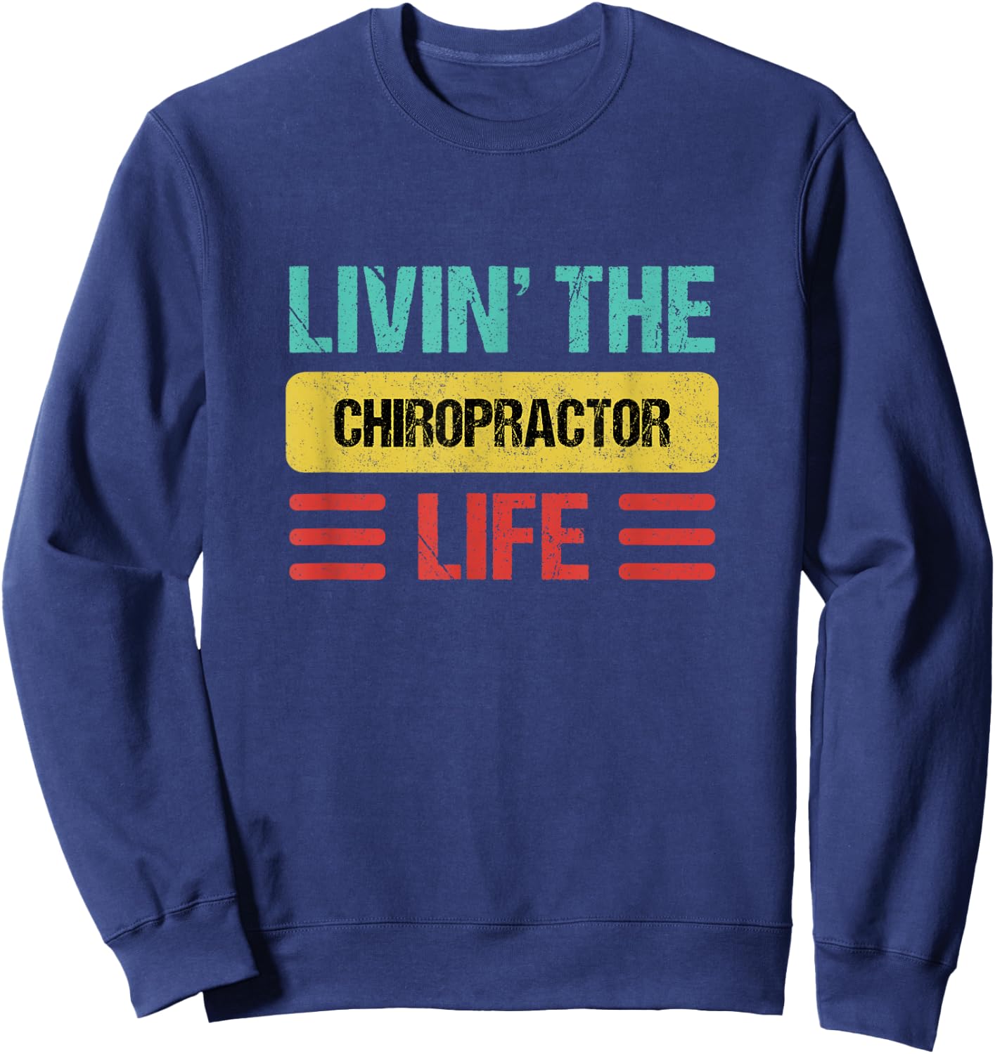 Chiropractor Sweatshirt - Sweatshirt | Navy