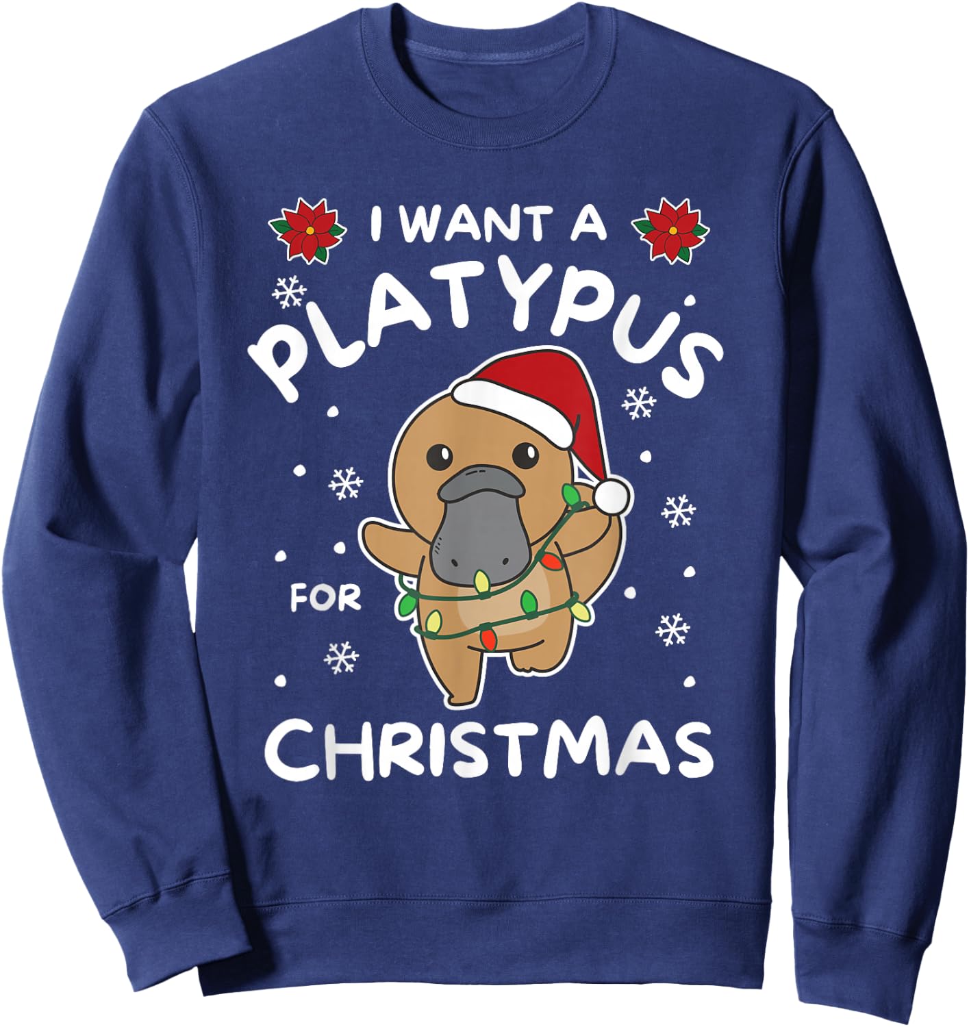 Funny Animals For Kawaii Christmas I Want A Platypus For Christmas Cute Platypus Black -Adults Small Short Sleeve Sweatshirt - Sweatshirt | Navy