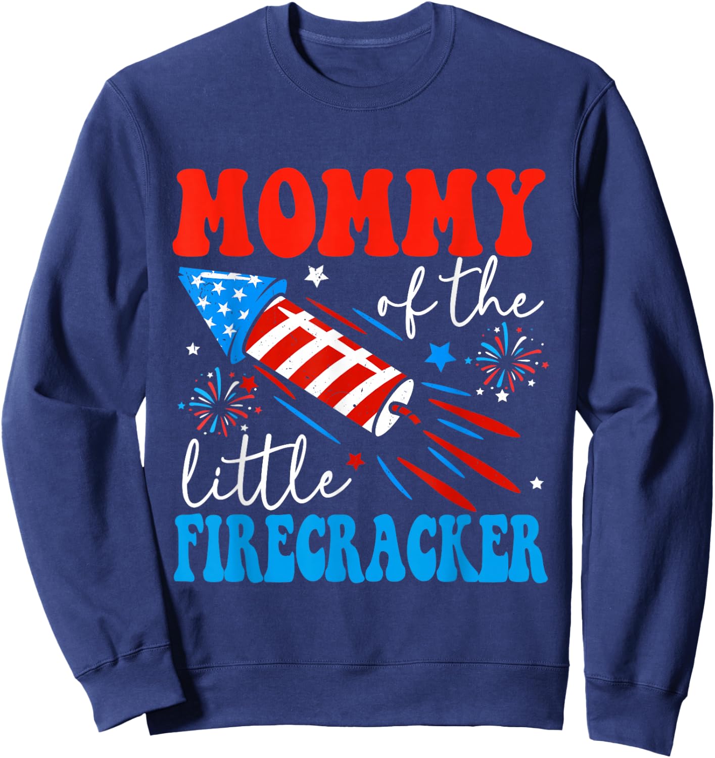 Mommy Of The Little Firecracker 4th of July Birthday Party Sweatshirt - Sweatshirt | Navy