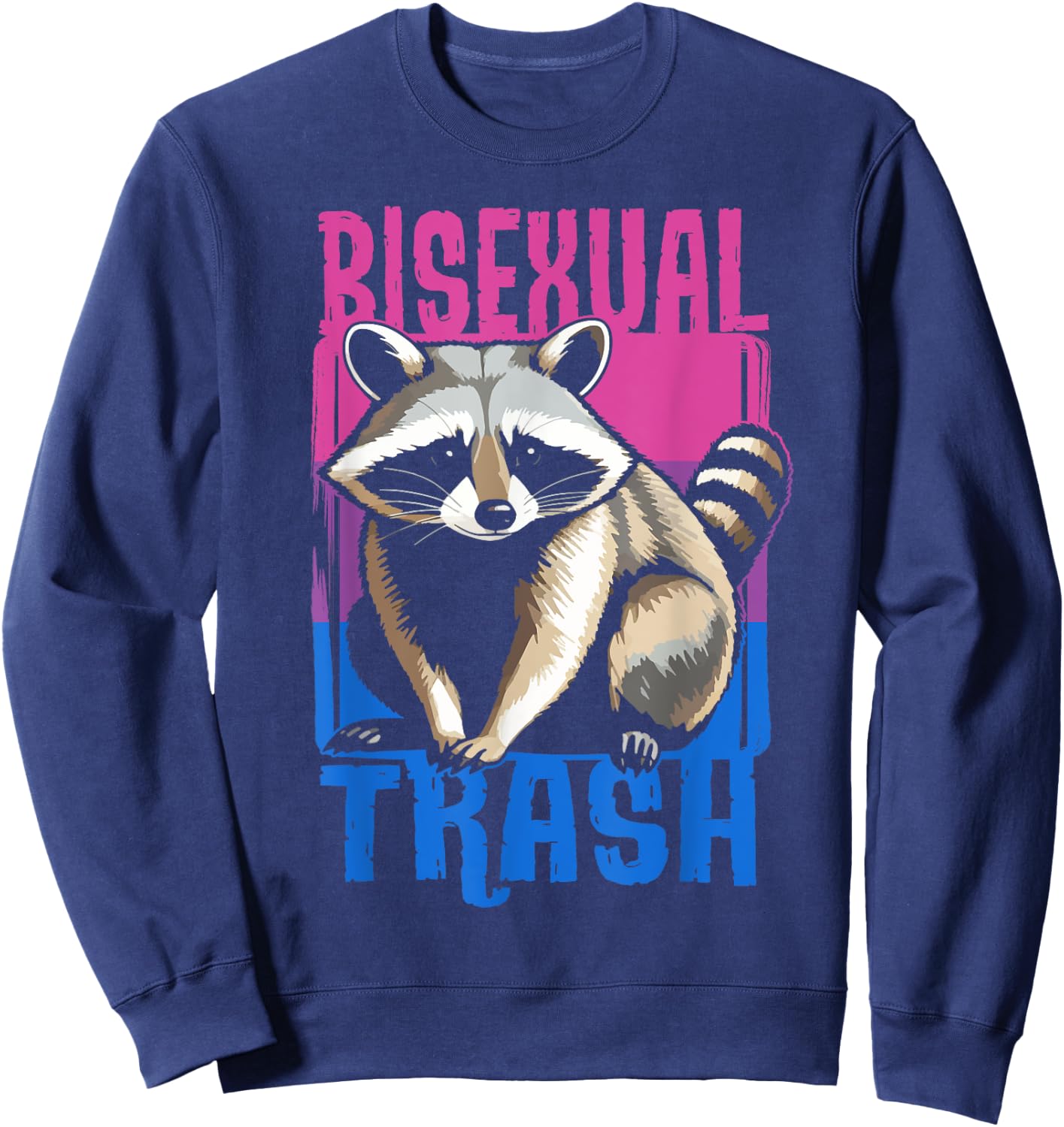 Bisexual Trash Panda Bi Flag Raccoon Lover LGBT Pride Month Sweatshirt - Sweatshirt | Navy
