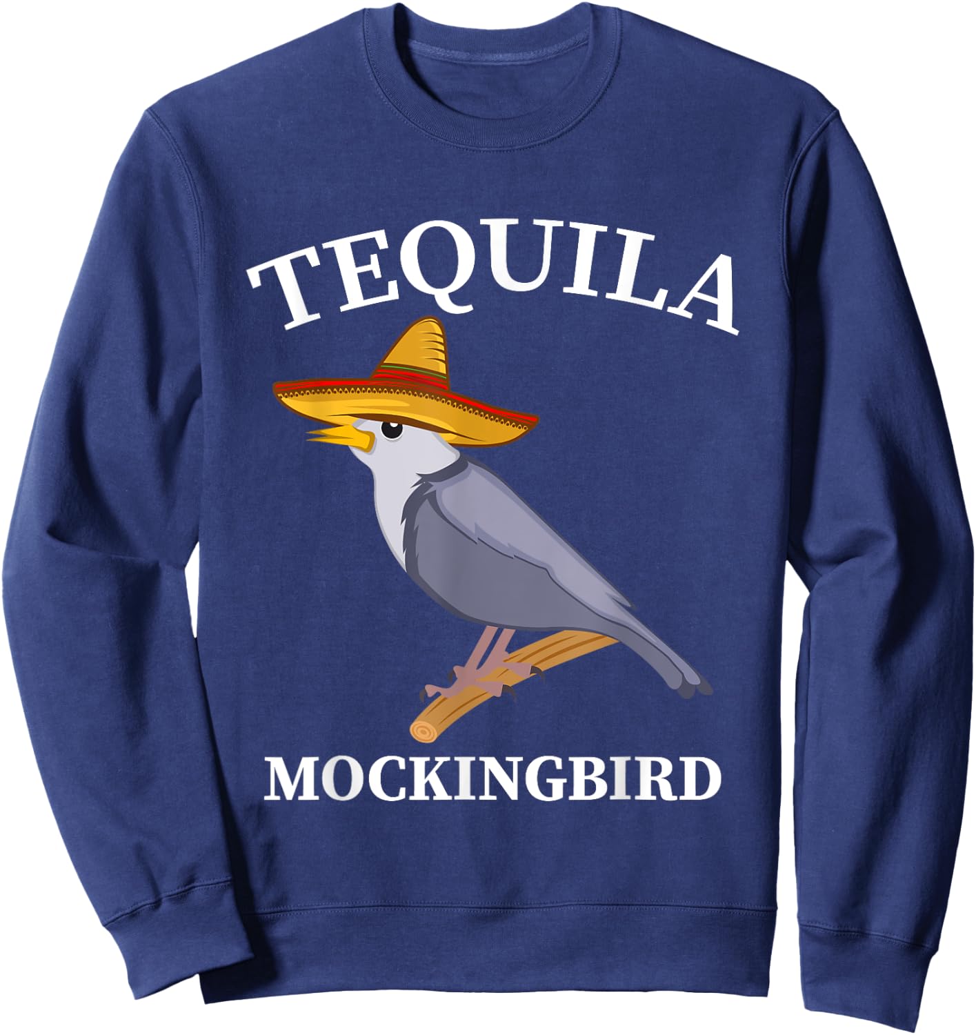 Tequila Mockingbird Drinker And Bird Lover Sweatshirt - Sweatshirt | Navy