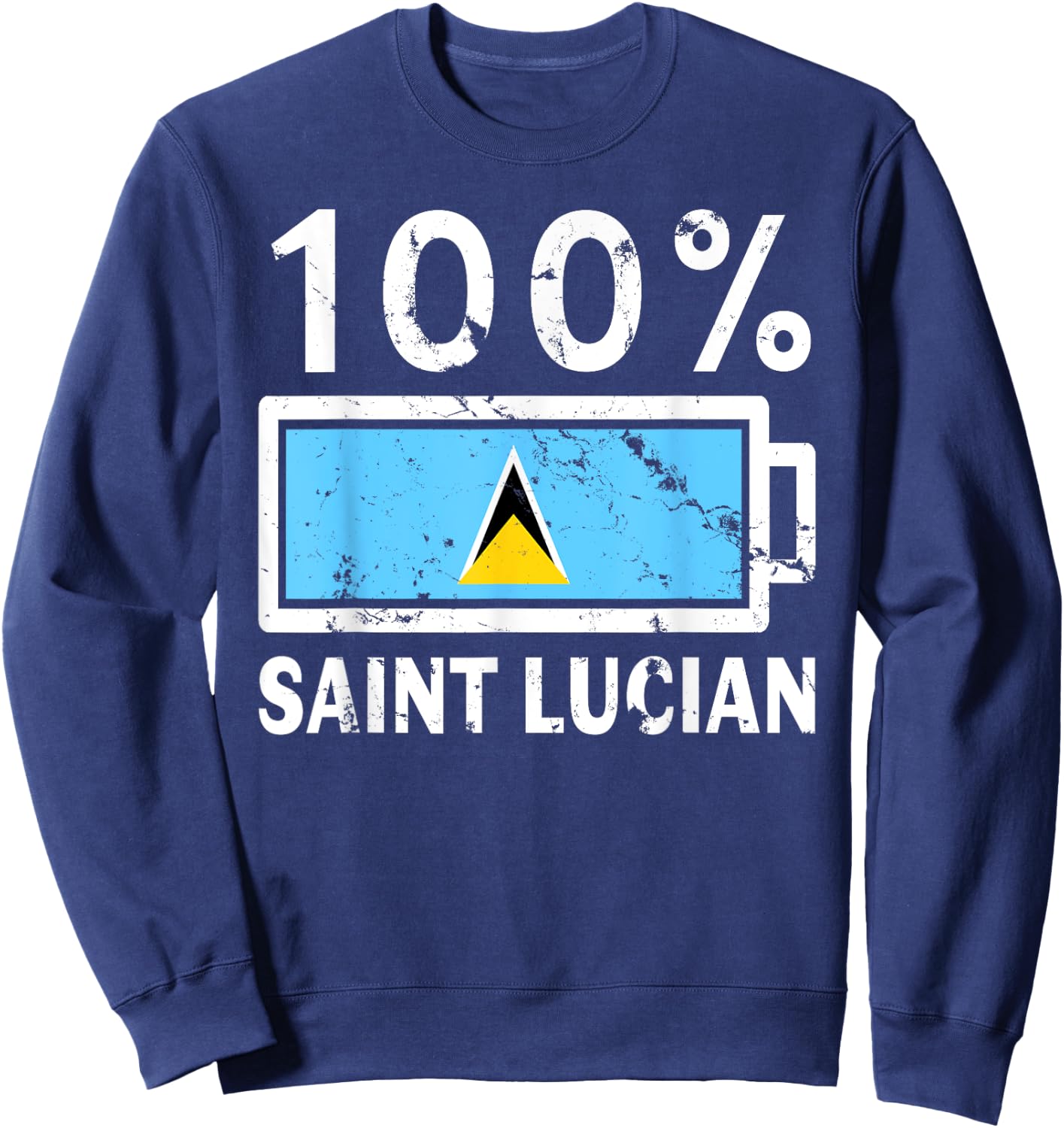 Saint Lucia Flag | 100% Saint Lucian Battery Power Tea Sweatshirt - Sweatshirt | Navy