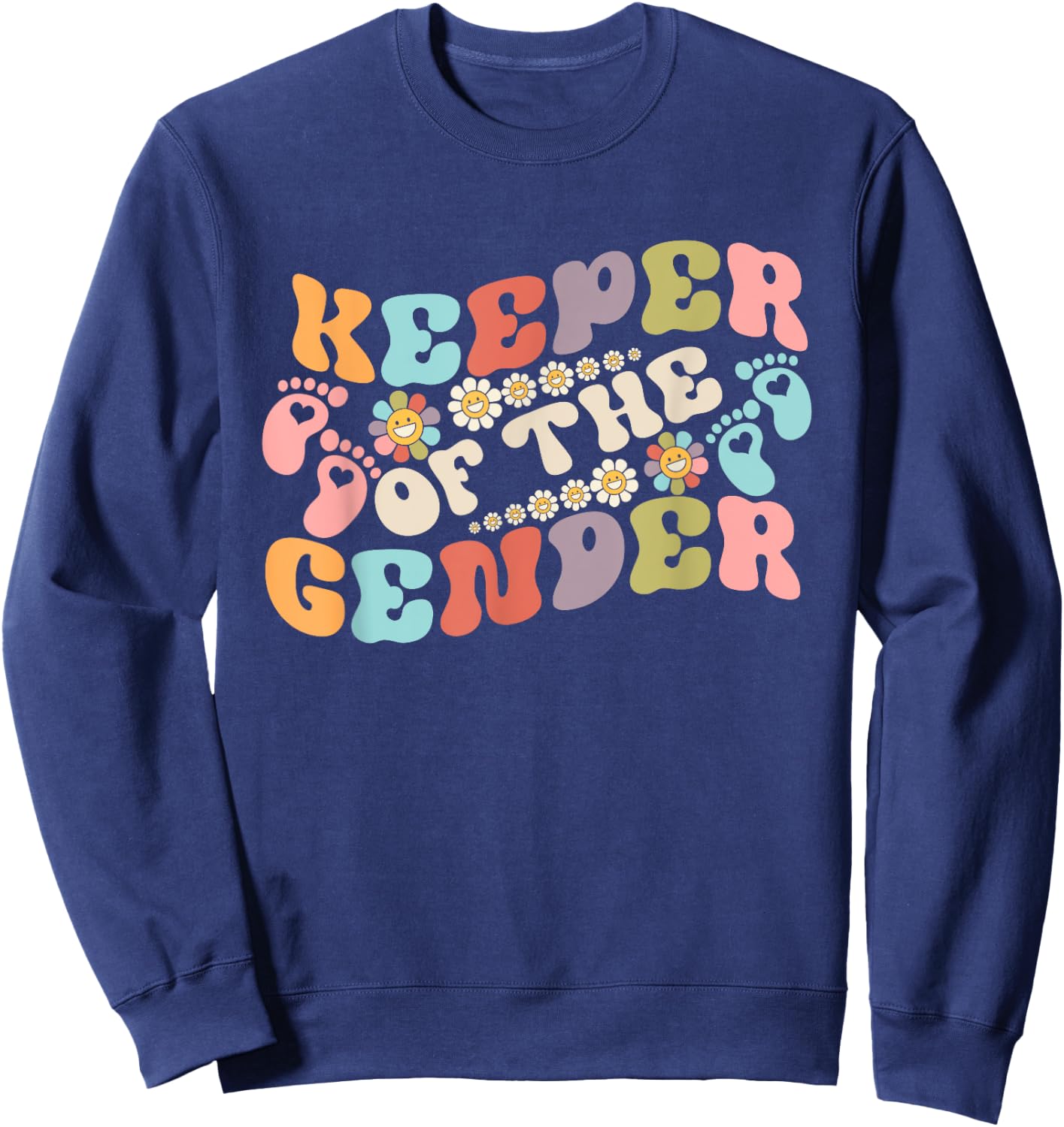 Gender Reveal Keeper of the Gender Groovy Flower Retro Sweatshirt - Sweatshirt | Navy
