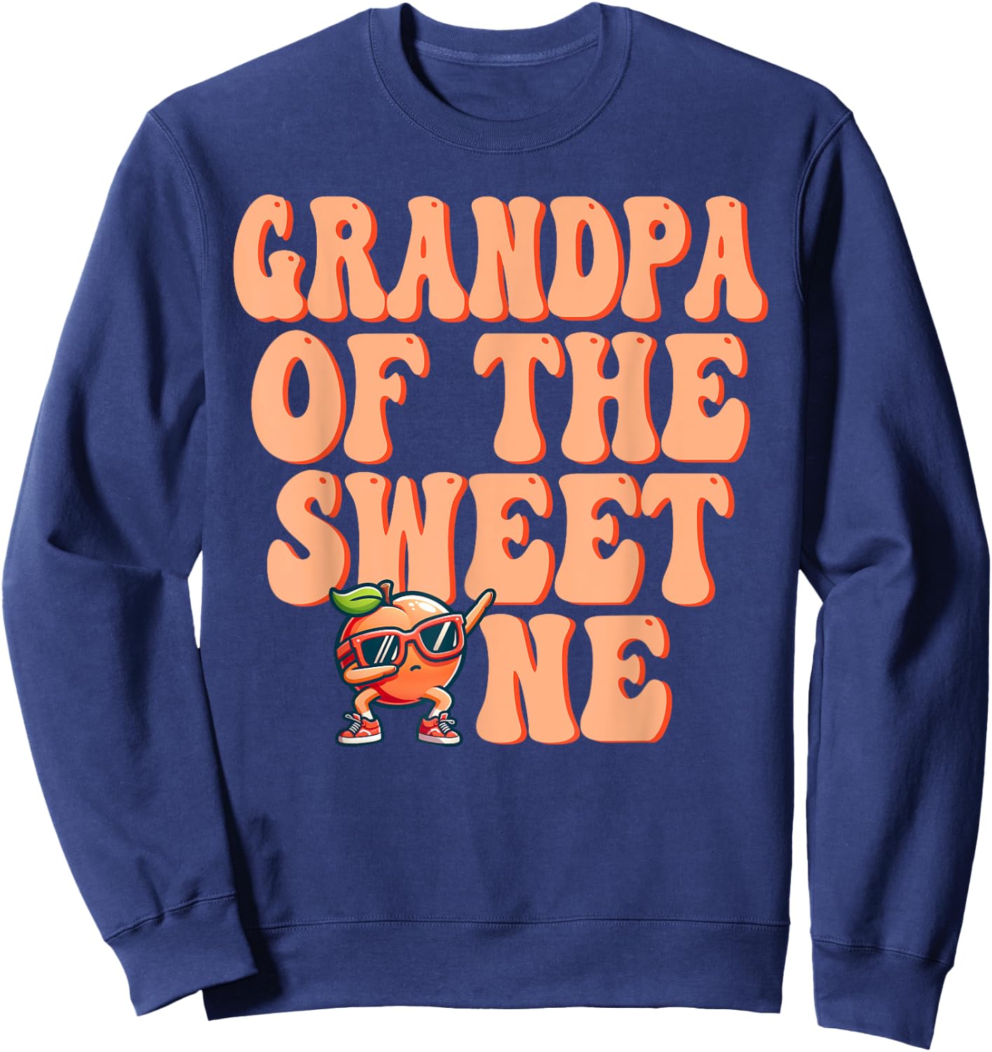 Grandpa of The Sweet One Peach 1st Birthday on Peach Sweatshirt - Sweatshirt | Navy