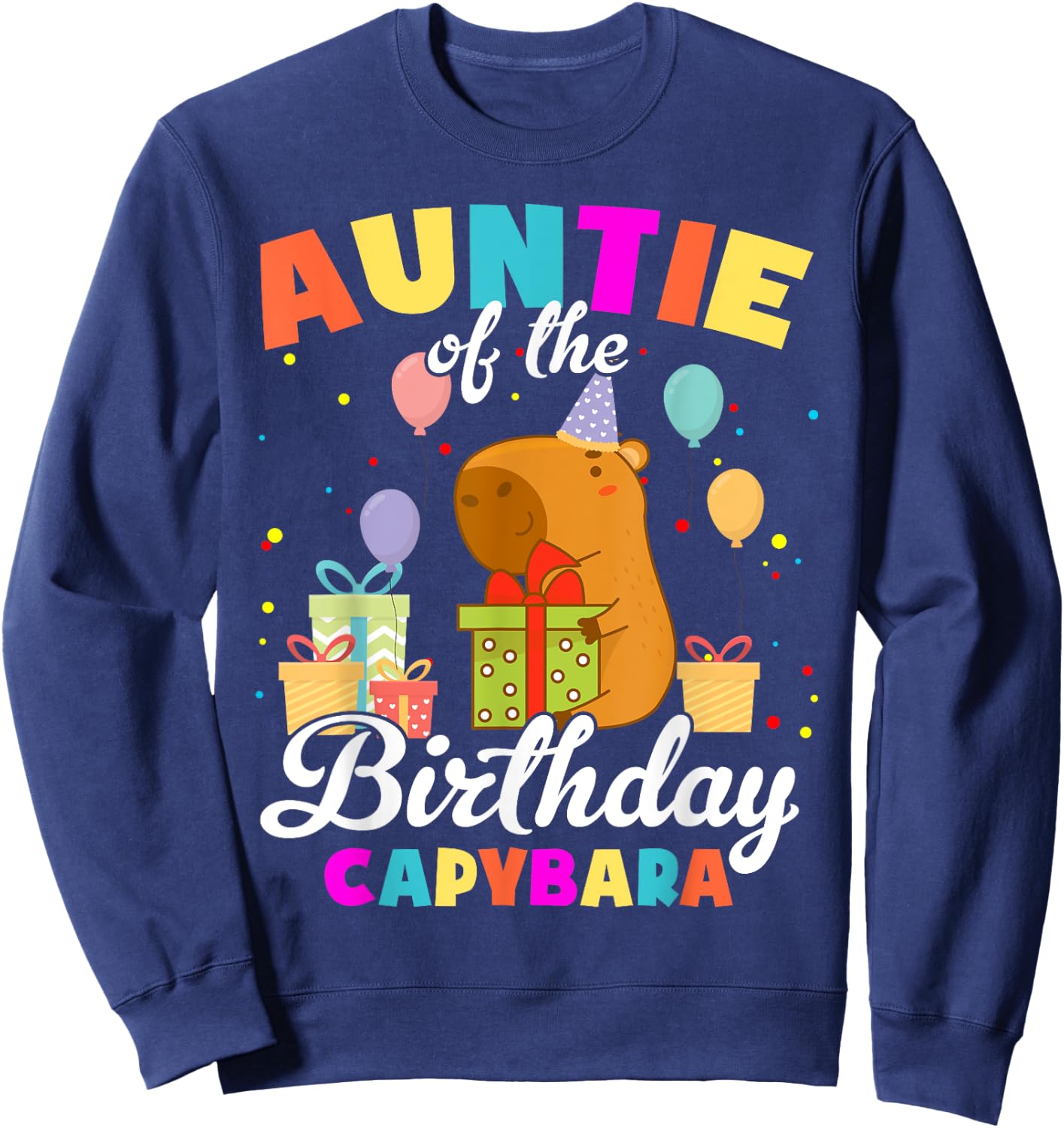 Auntie Of The Birthday Capybara Family Party Sweatshirt - Sweatshirt | Navy