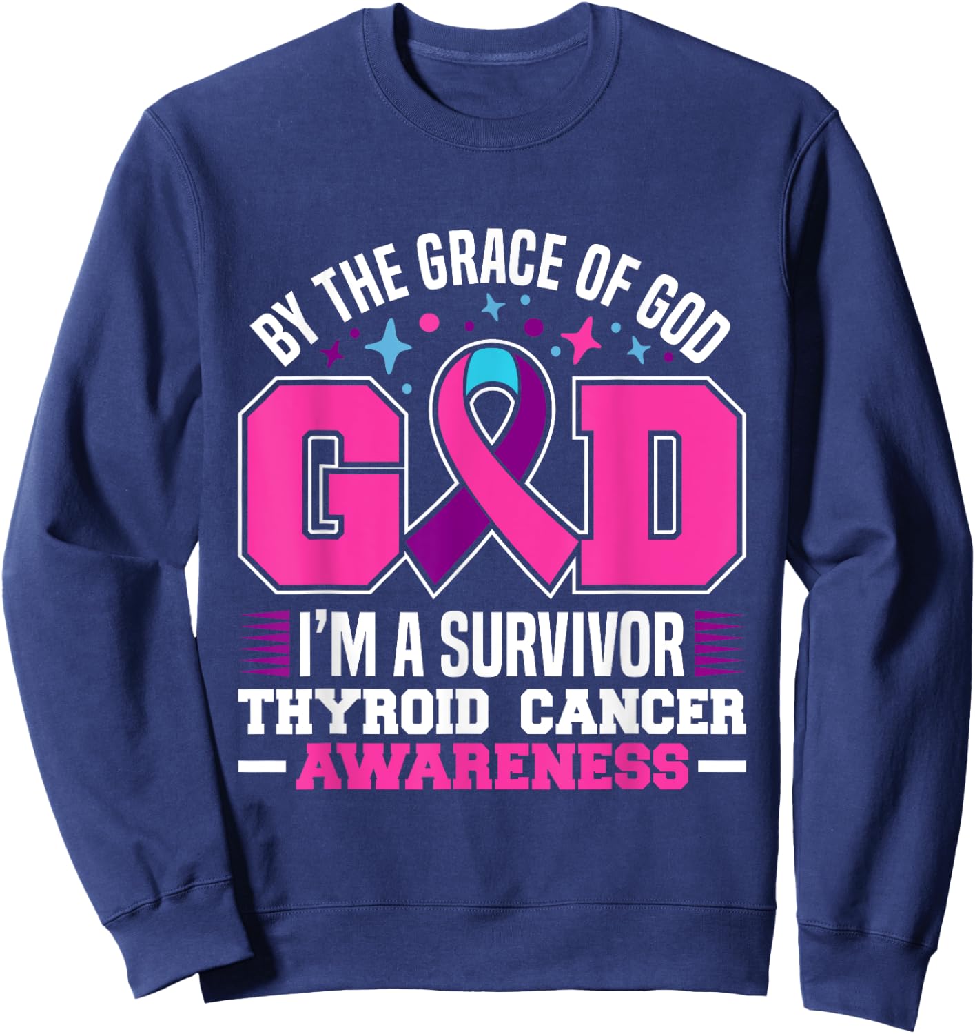 By The Grace God I'm A Survivor Thyroid Cancer Survivor Sweatshirt - Sweatshirt | Navy
